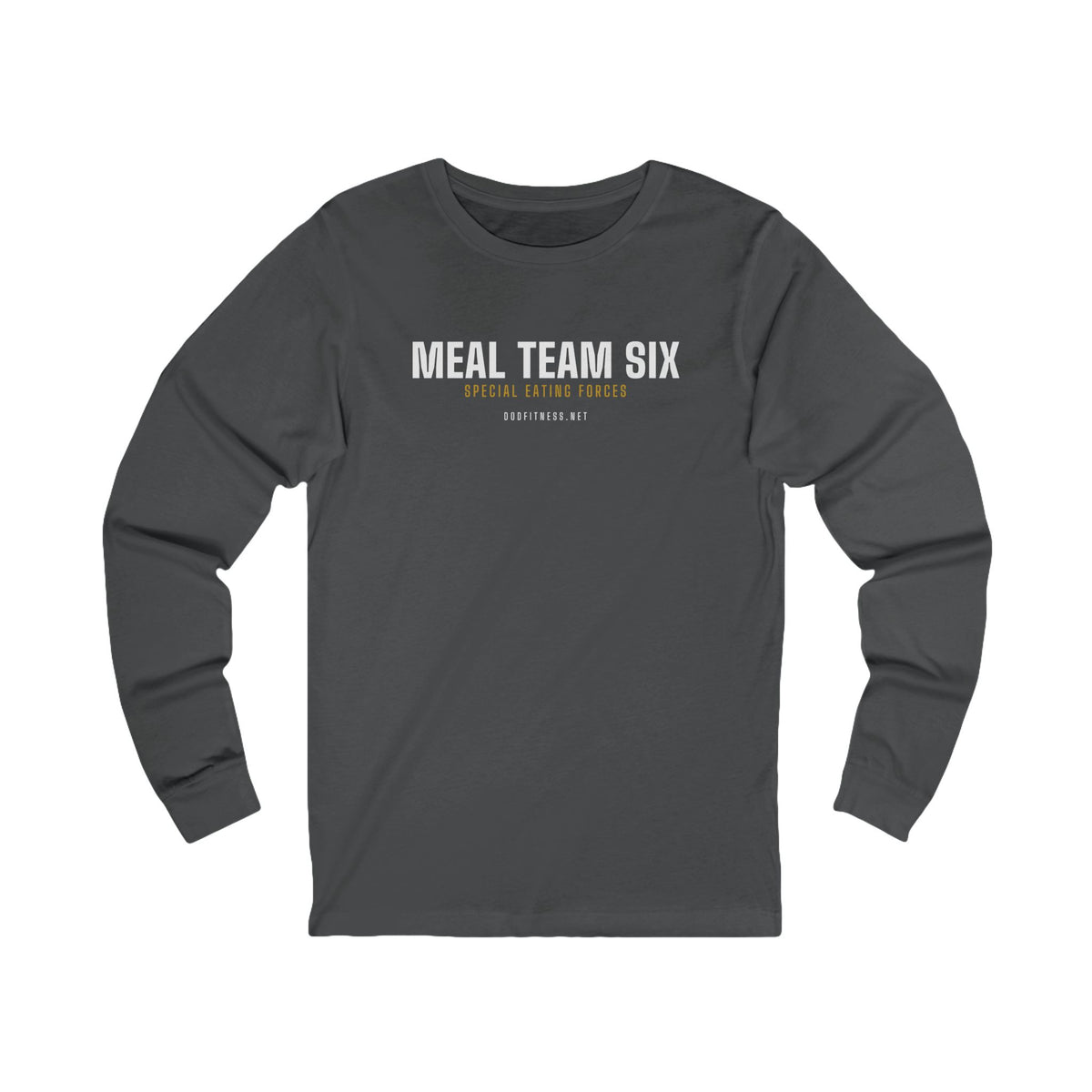 DoD Fitness - MEAL Team 6 - Special Eating Forces Long Sleeve