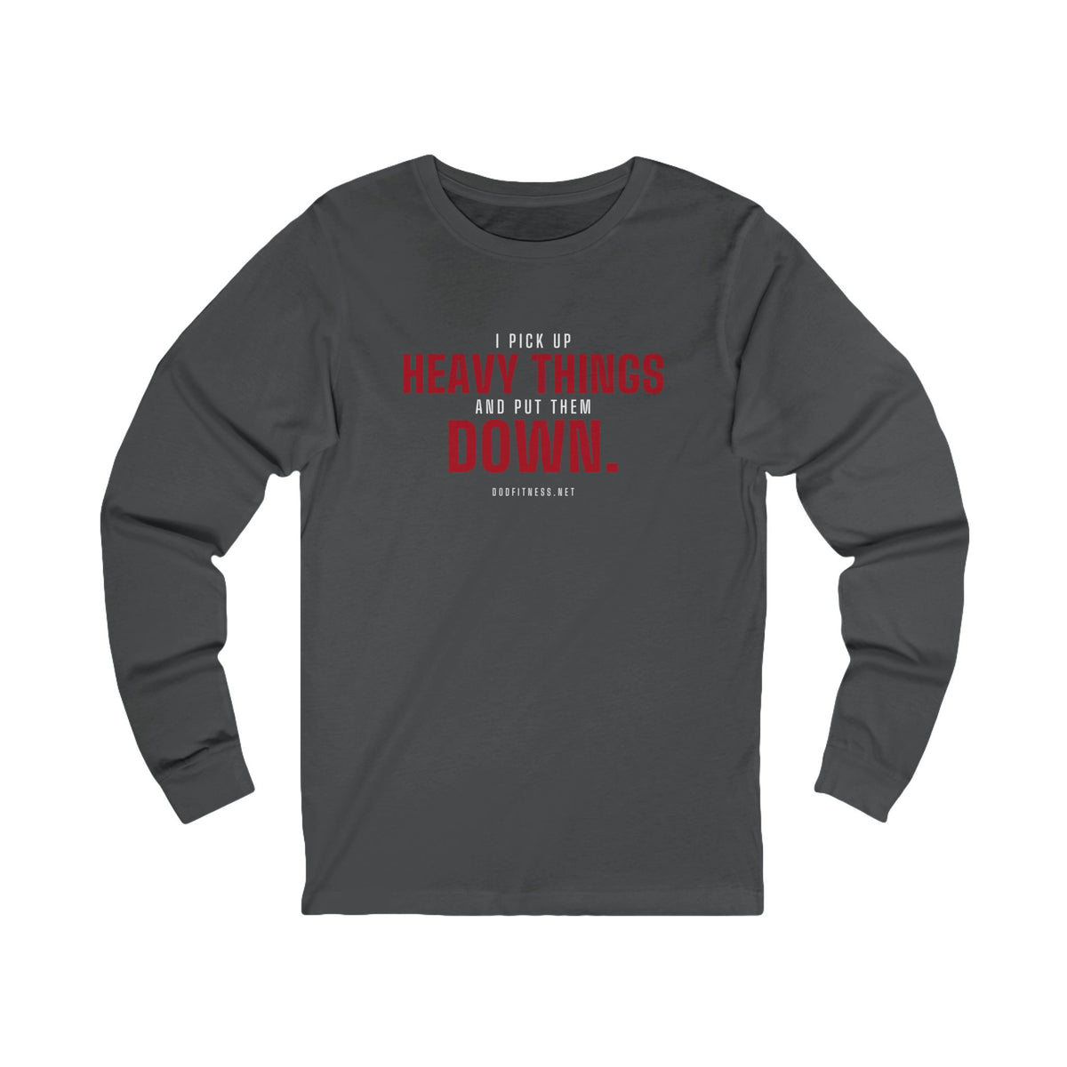 DoD Fitness - Heavy Things Long Sleeve