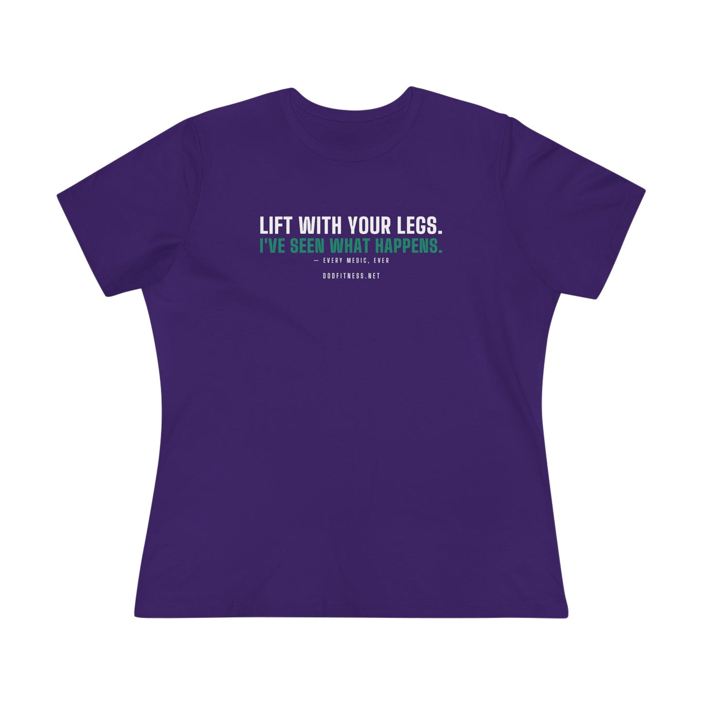 DoD Fitness - Lift With Your Legs Women's Tee