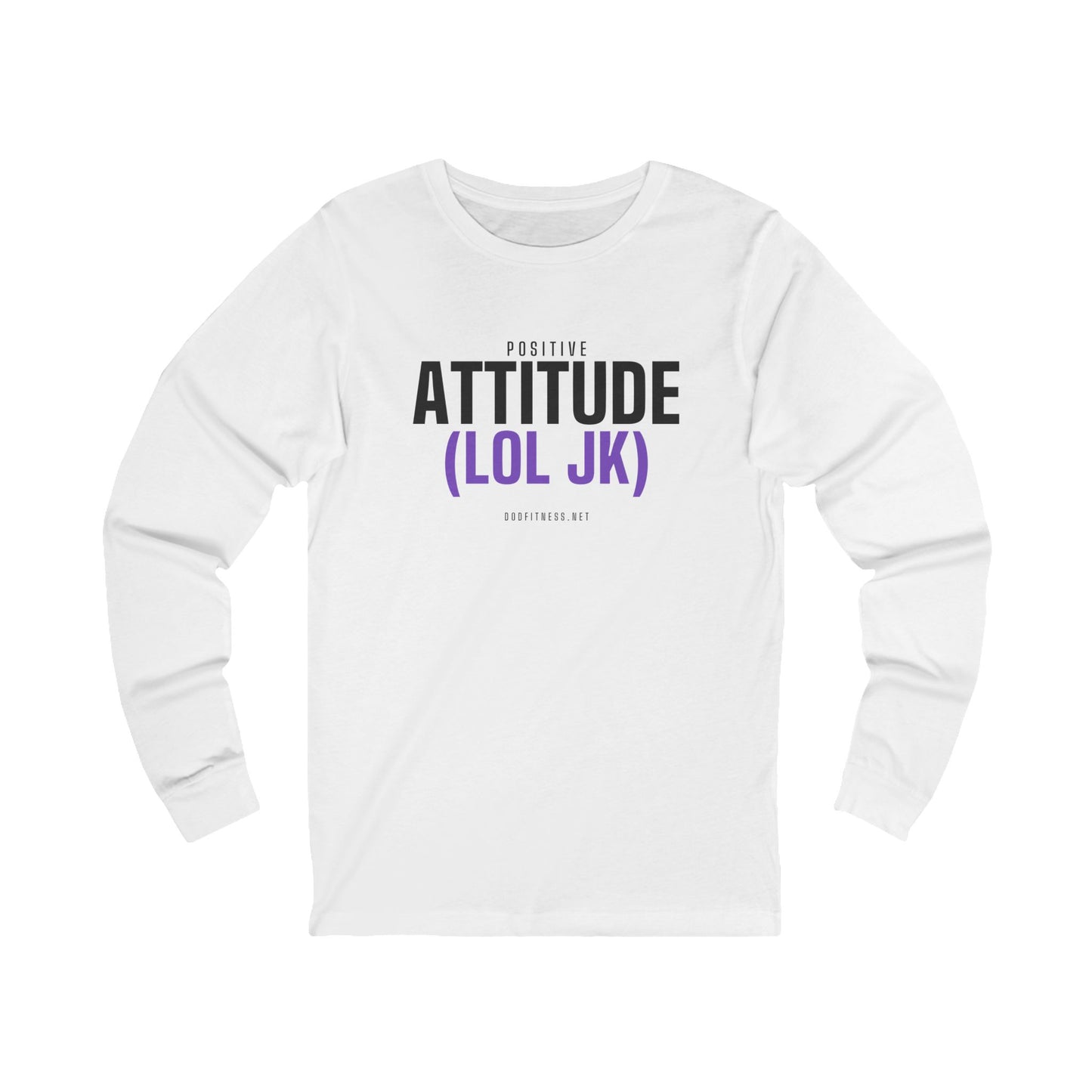 DoD Fitness - Attitude Long Sleeve