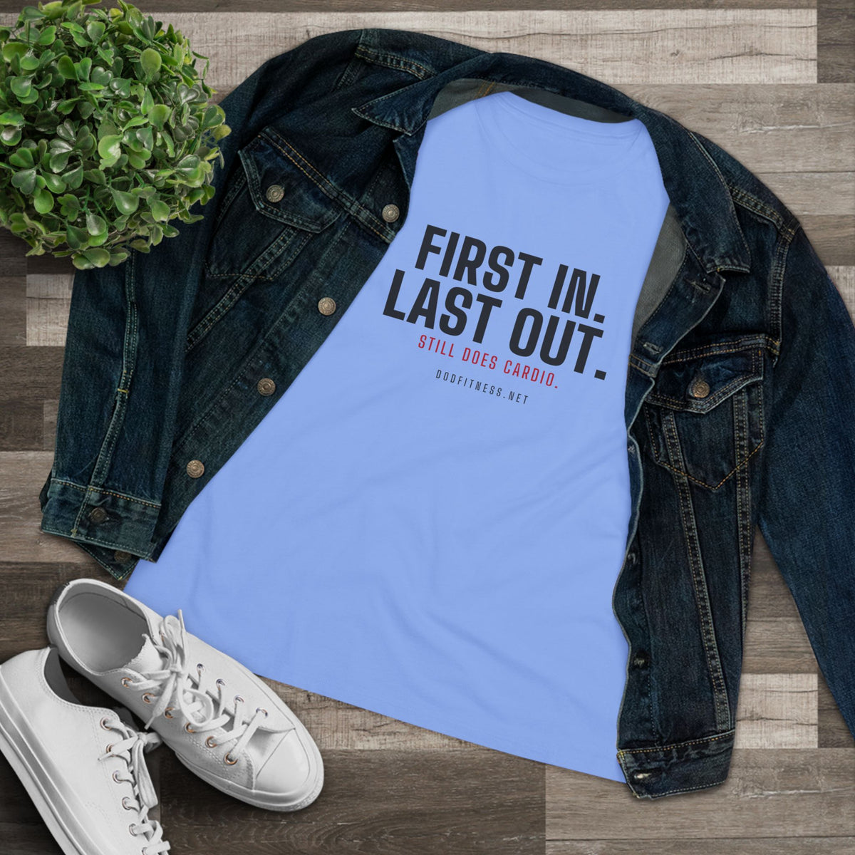 DoD Fitness - First In Last Out Women's Tee