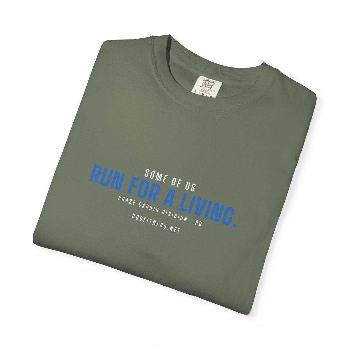 DoD Fitness - Run For A Living Men's Tee