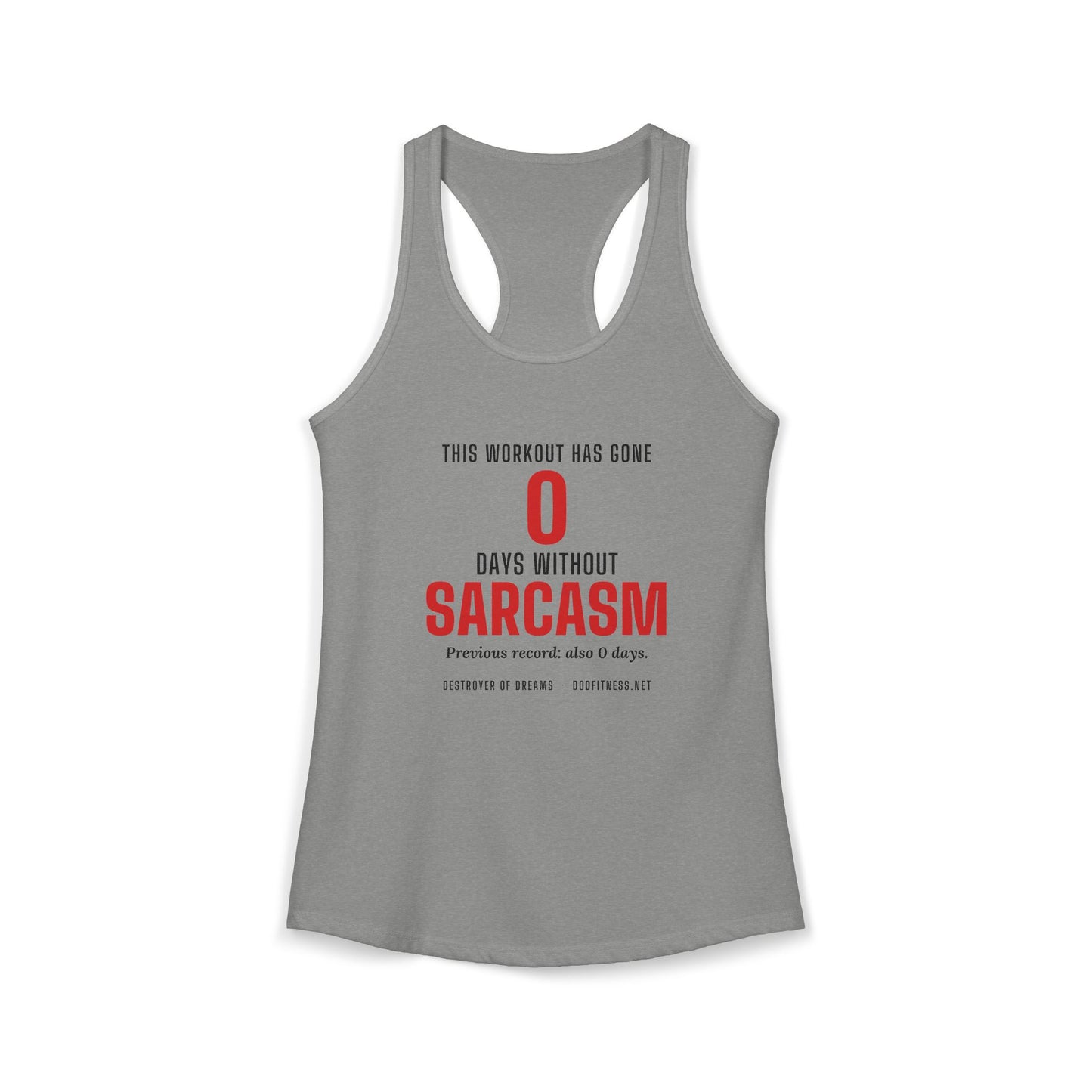 DoD Fitness - 0 Days Sarcasm Women's Tank