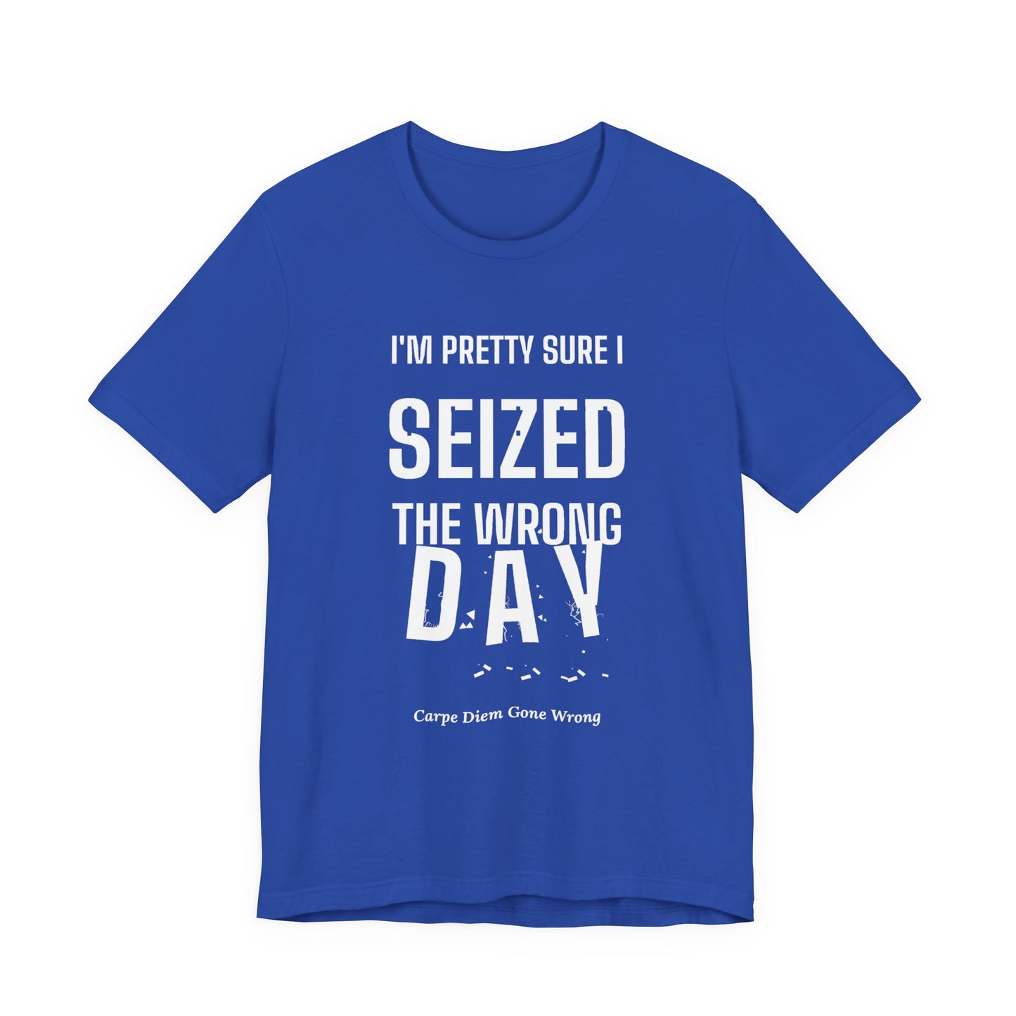 DoD Fitness - Seized Wrong Day Tee