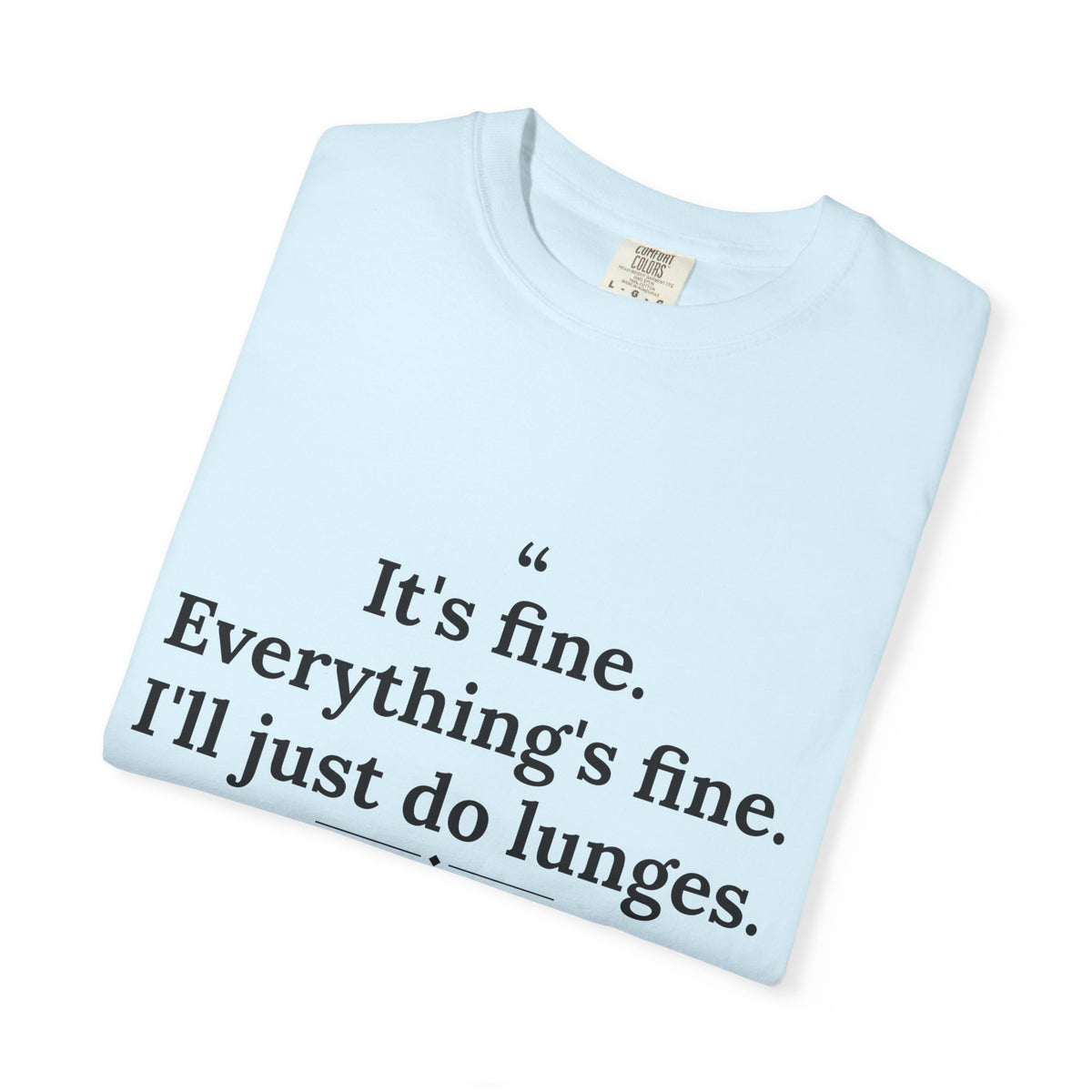 Passivitis - I'll Just Do Lunges men's tee - funny gym shirt by DoD Fitness