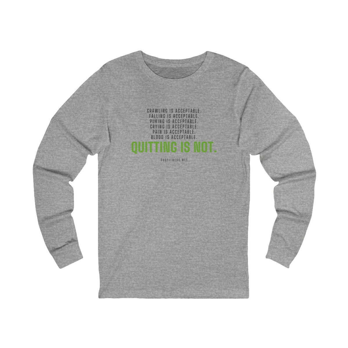 DoD Fitness - Quitting Is Not Long Sleeve