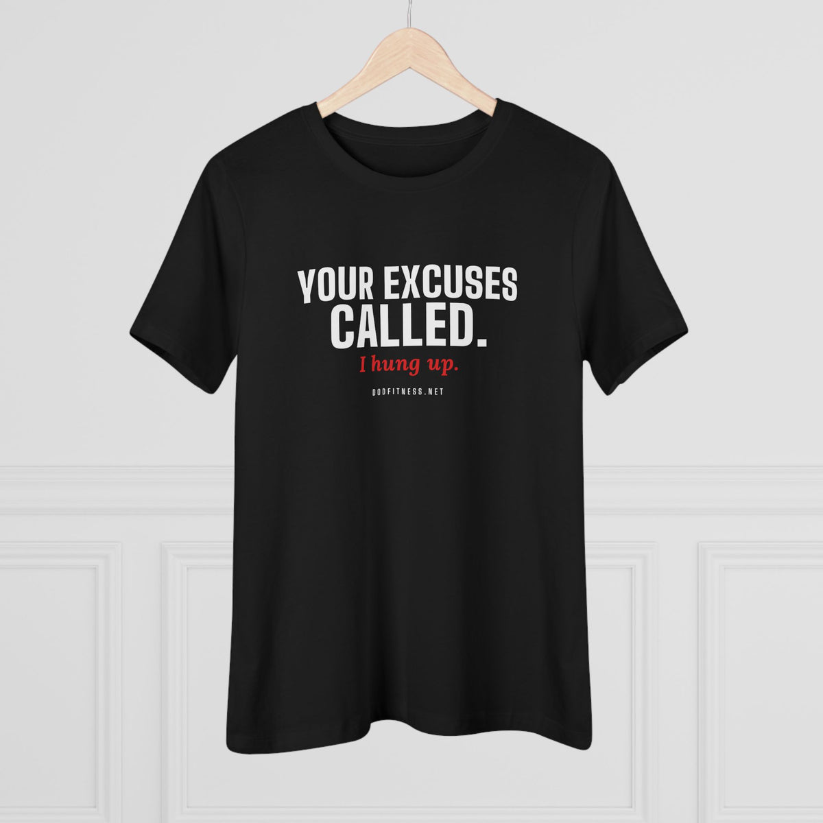 DoD Fitness - Excuses Called Women's Tee