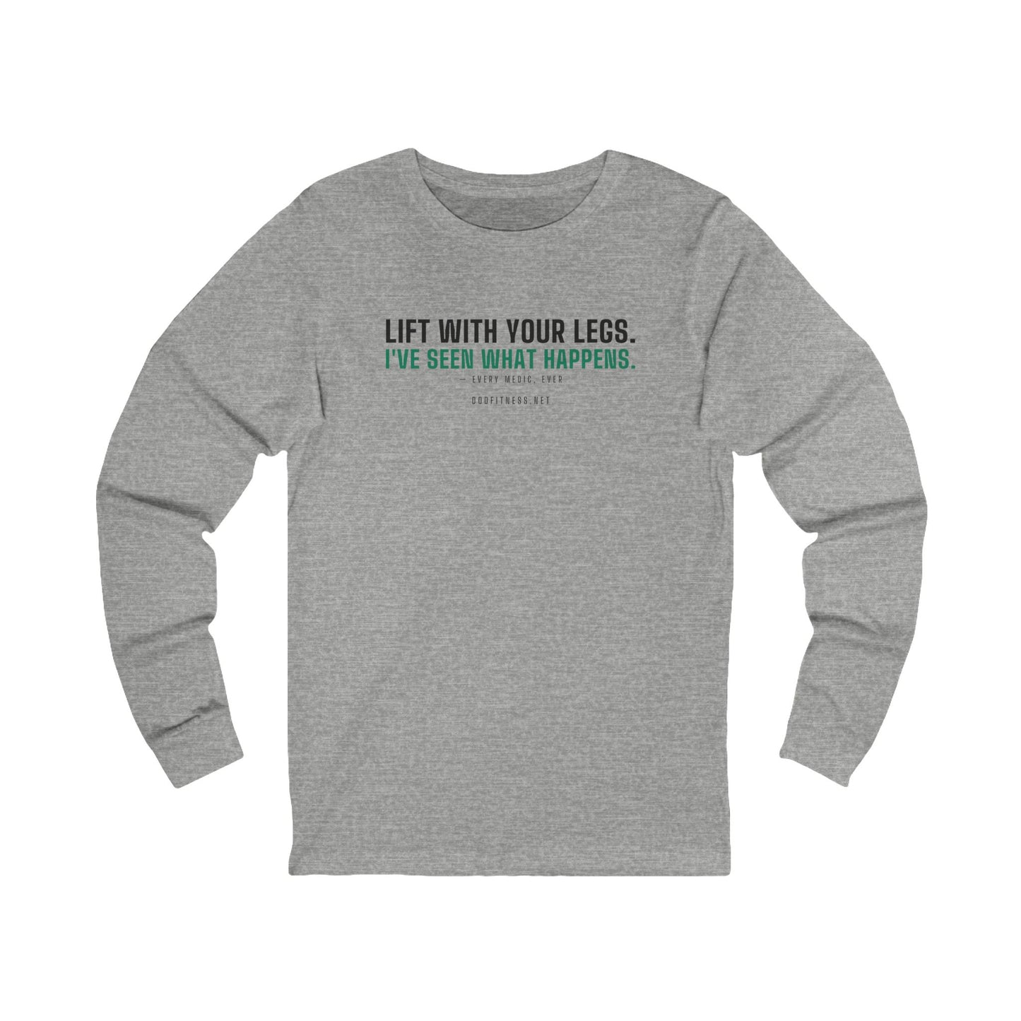 DoD Fitness - Lift With Your Legs Long Sleeve