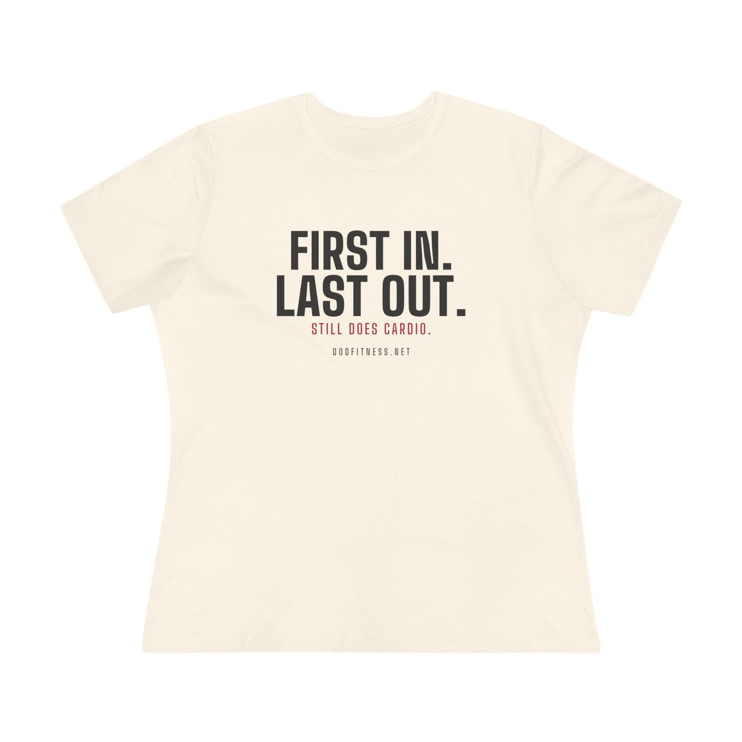 DoD Fitness - First In Last Out Women's Tee