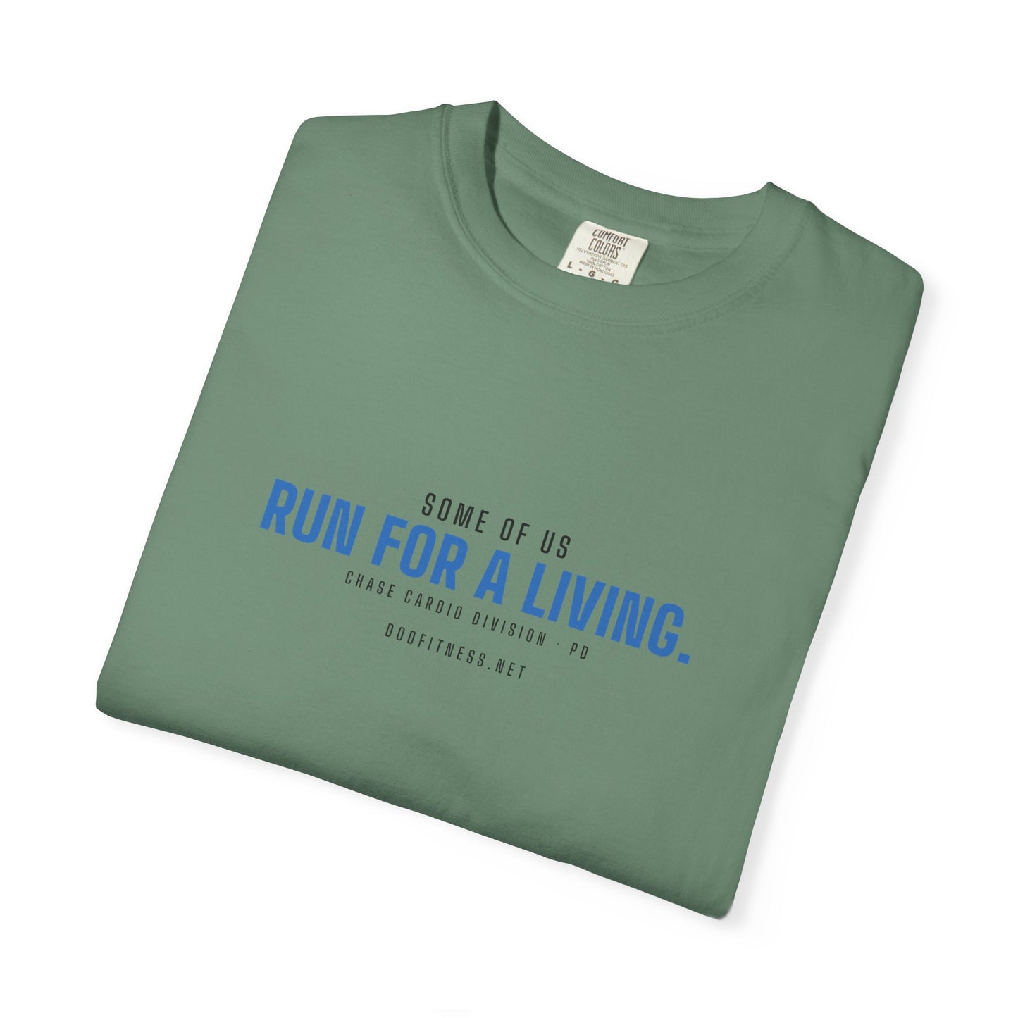 DoD Fitness - Run For A Living Men's Tee