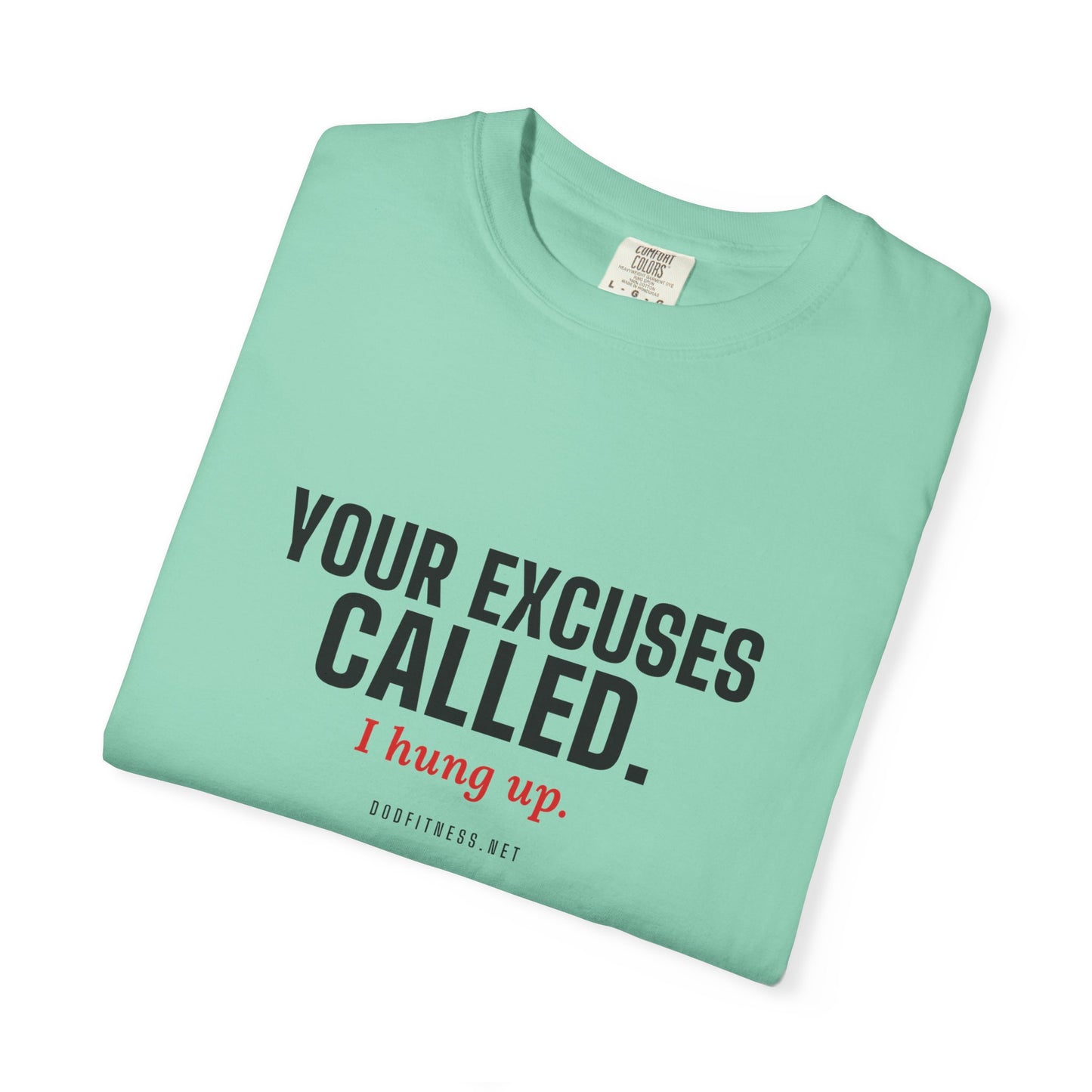 DoD Fitness - Excuses Called Men's Tee