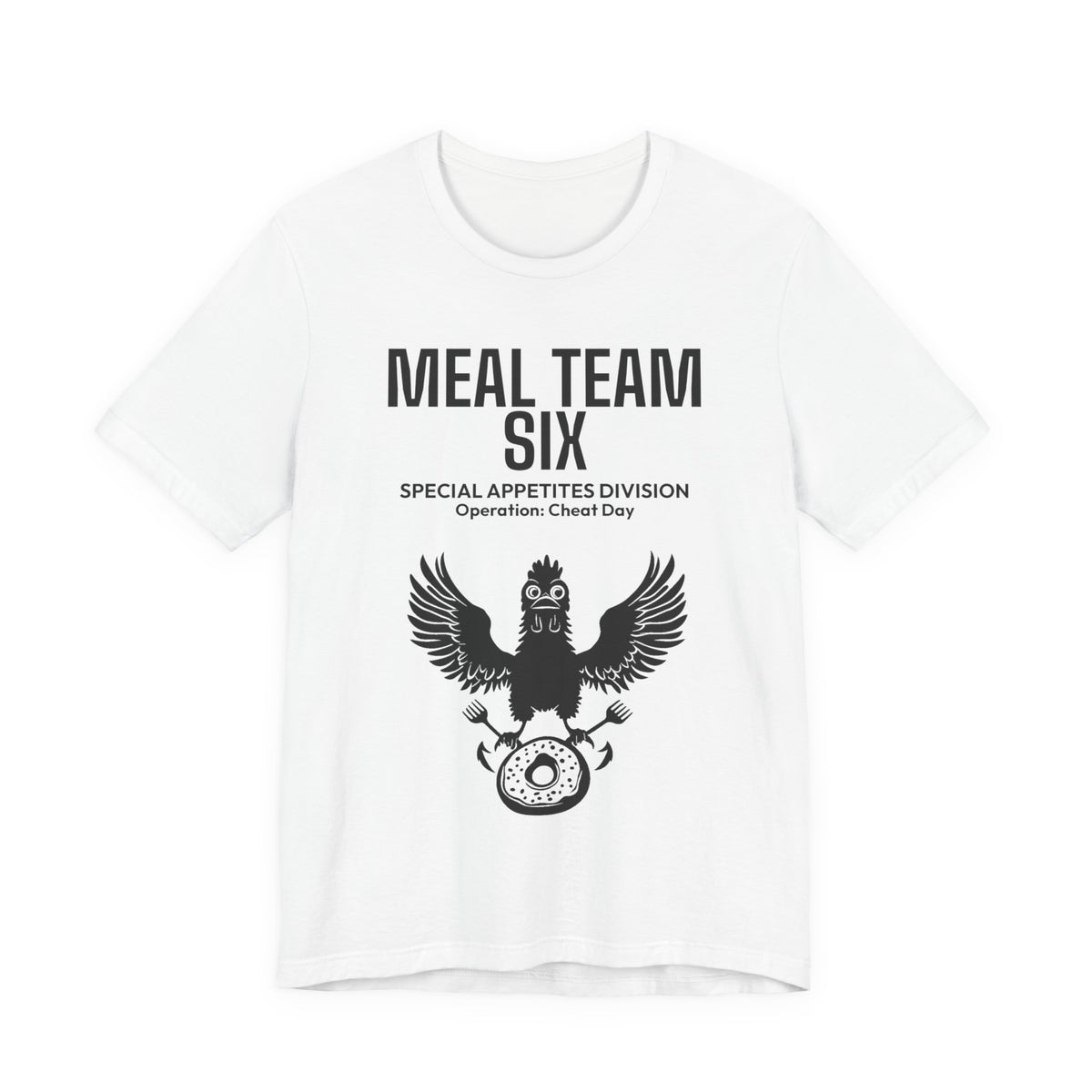 MEAL Team 6 - Operation: Cheat Day men's tee in White - funny gym shirt by DoD Fitness