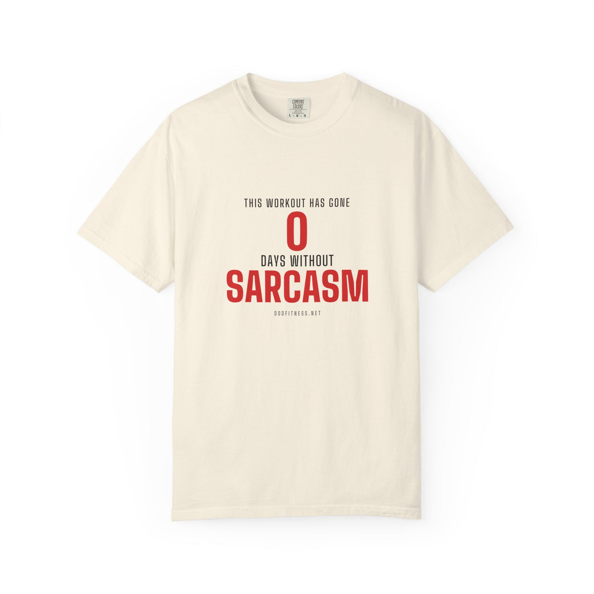 0 Days Sarcasm men's tee in Ivory - funny gym shirt by DoD Fitness