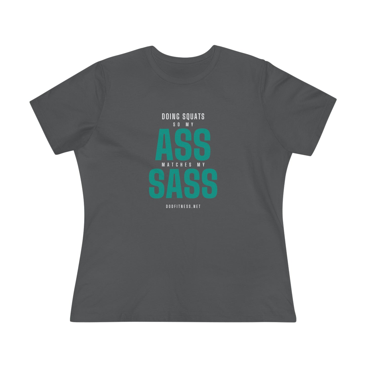 DoD Fitness - Ass Sass Women's Tee
