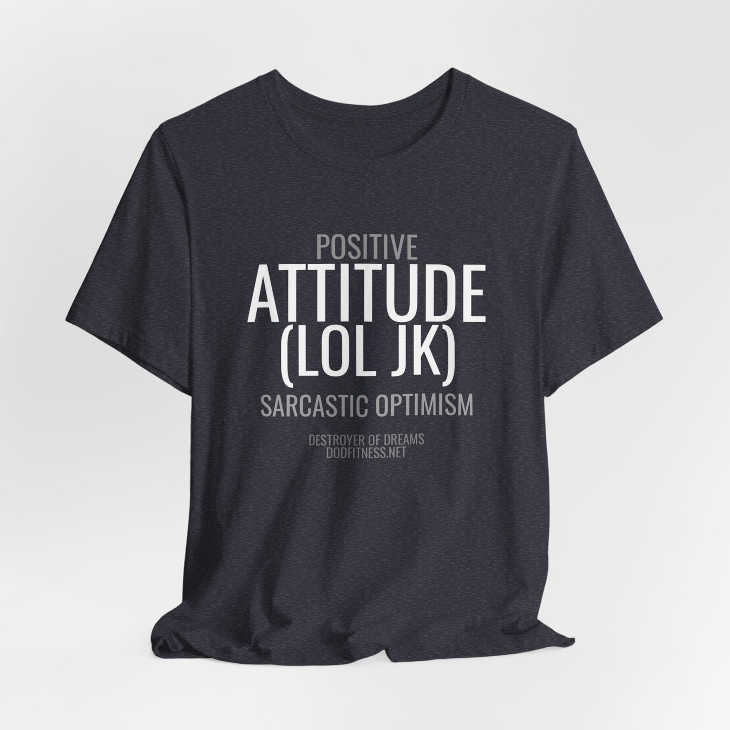 DoD Fitness - Attitude Men's Tee