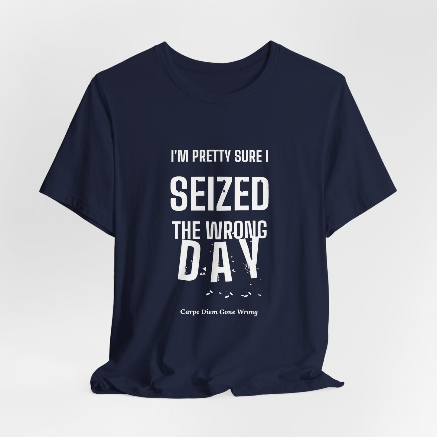 DoD Fitness - Seized Wrong Day Tee