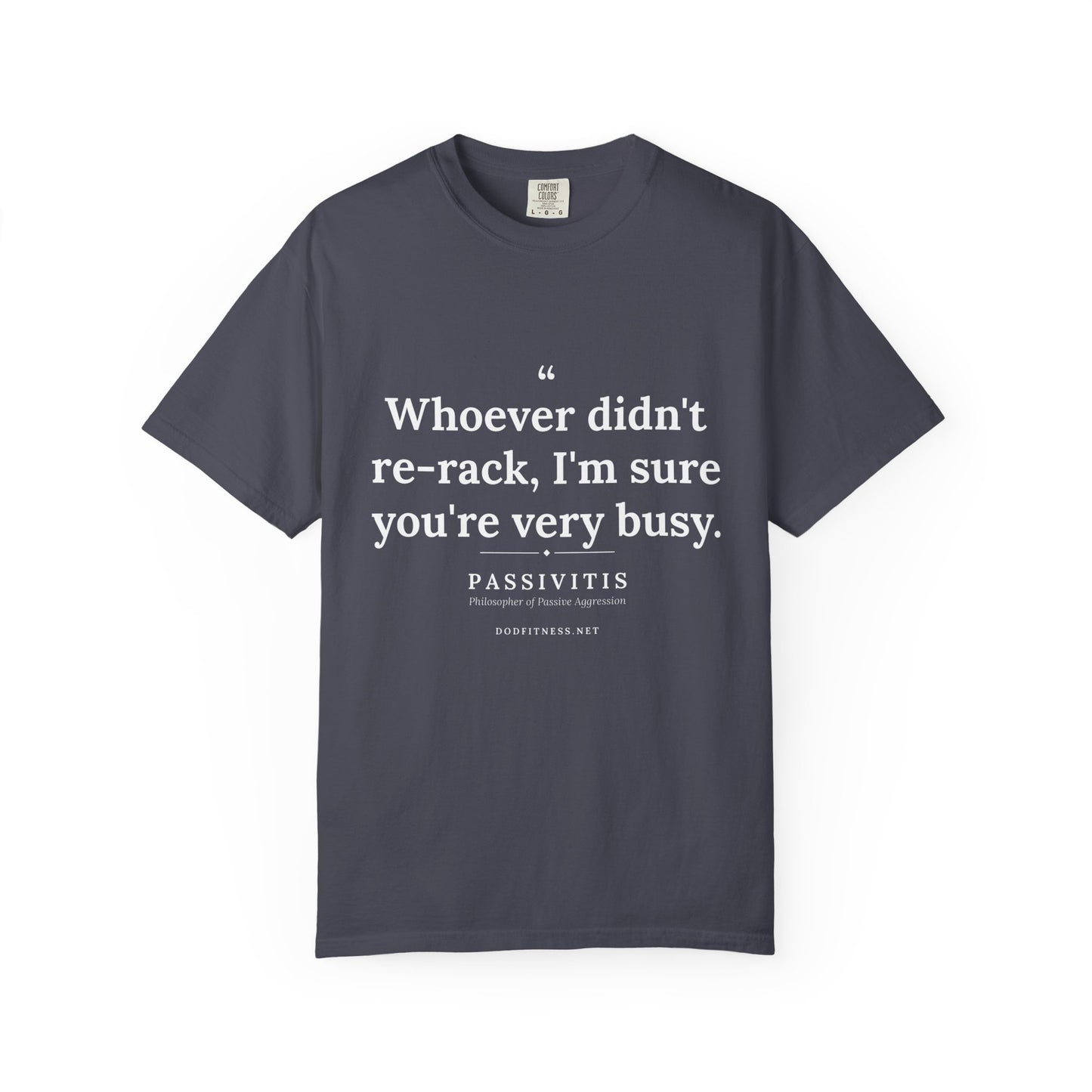 Passivitis - I'm Sure You're Very Busy men's tee - funny gym shirt by DoD Fitness