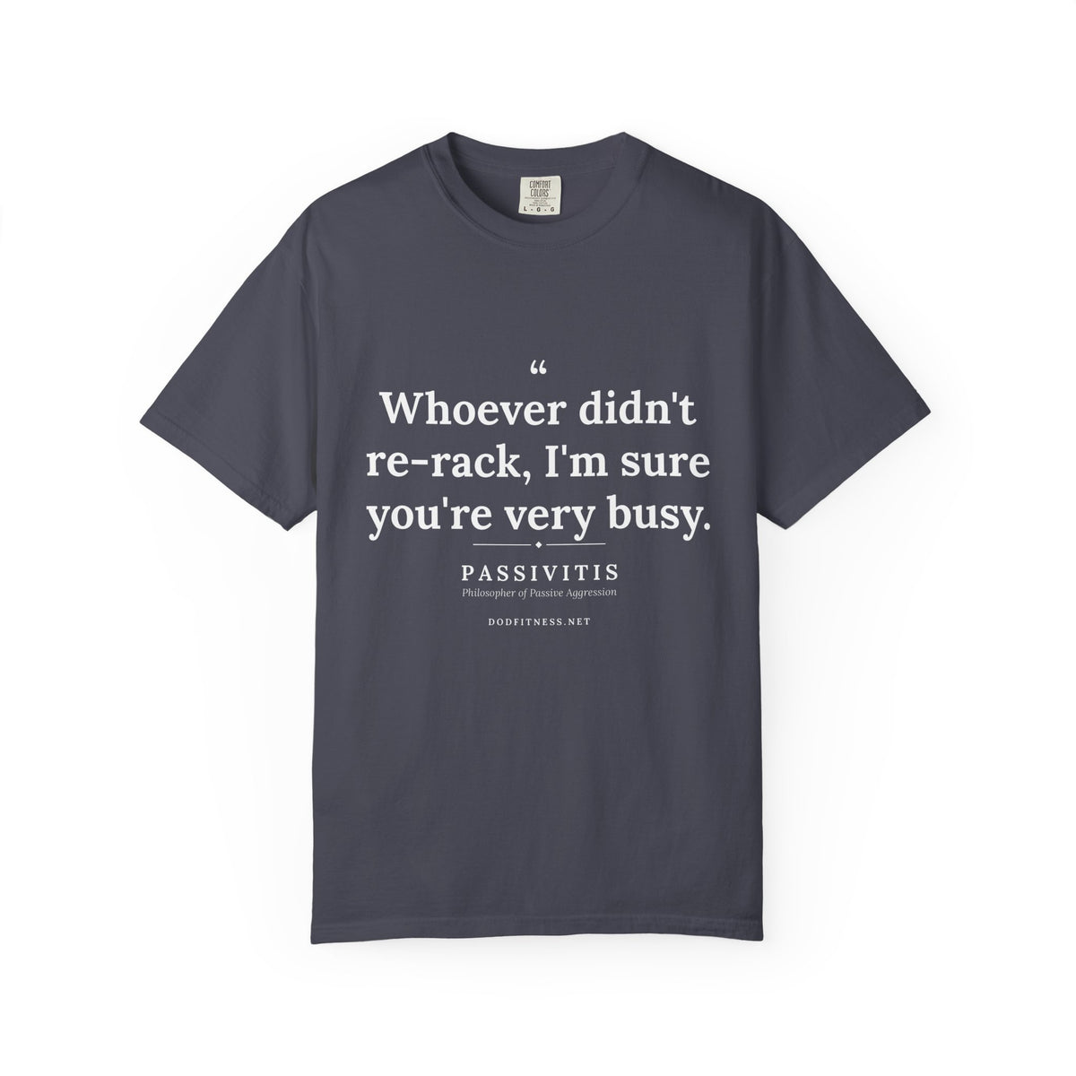 Passivitis - I'm Sure You're Very Busy men's tee - funny gym shirt by DoD Fitness