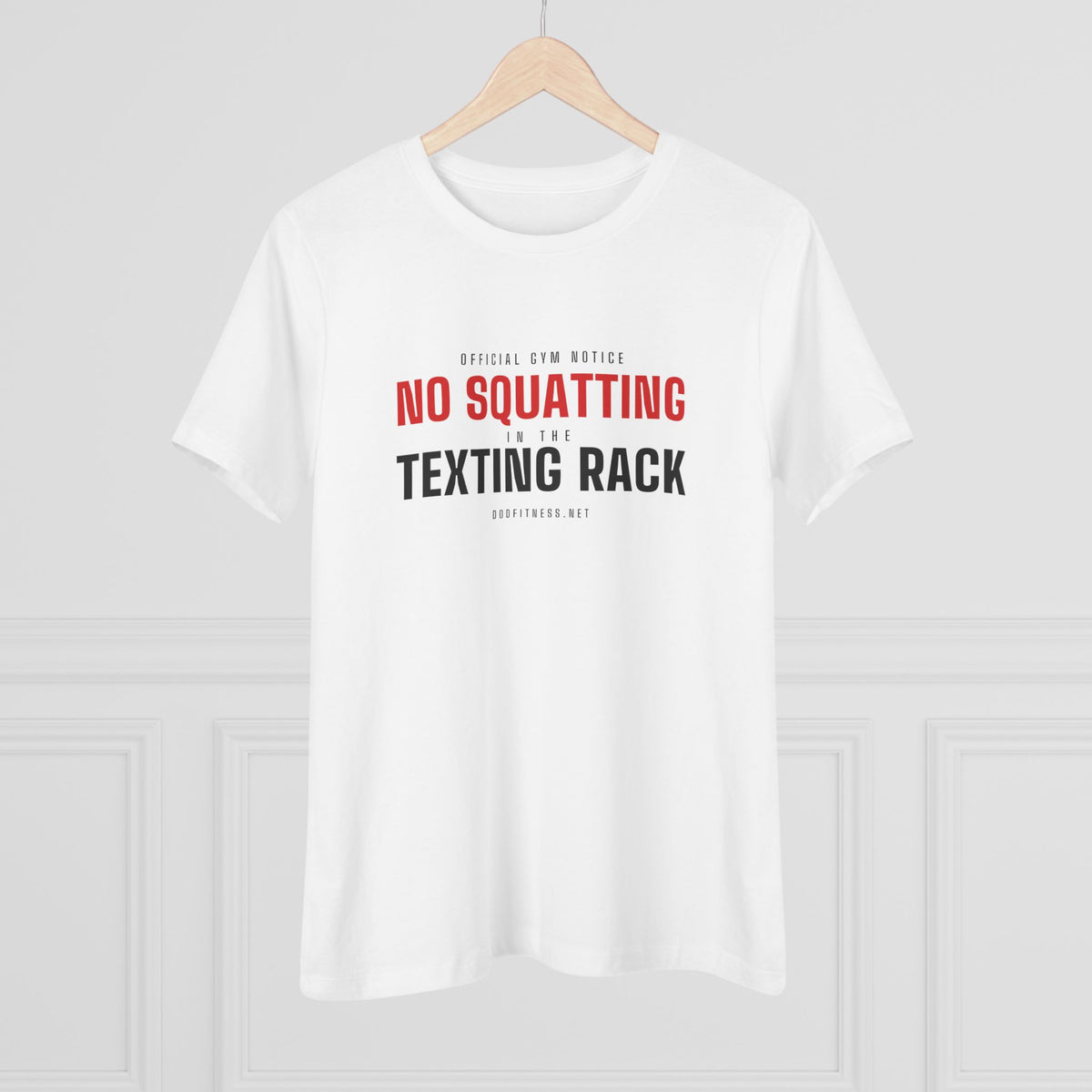 No Squatting Texting Rack women's tee - funny gym shirt by DoD Fitness