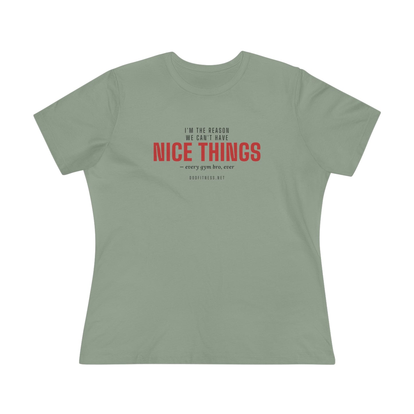 DoD Fitness - Nice Things Women's Tee