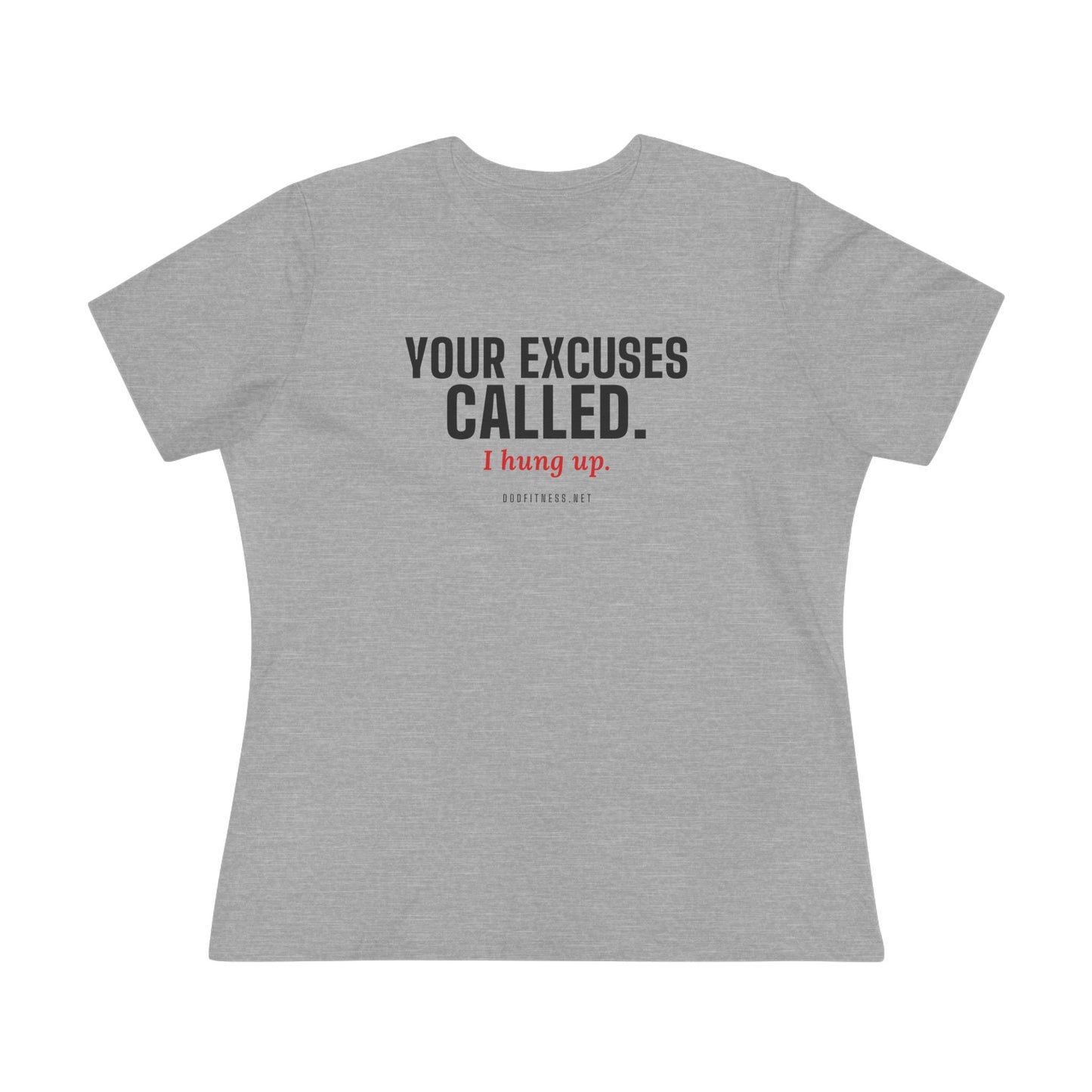 DoD Fitness - Excuses Called Women's Tee