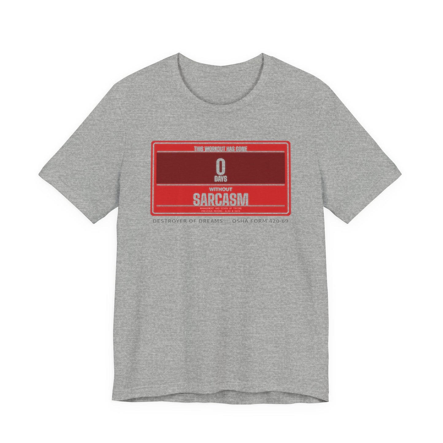 DoD Fitness - 0 Days Sarcasm Tee