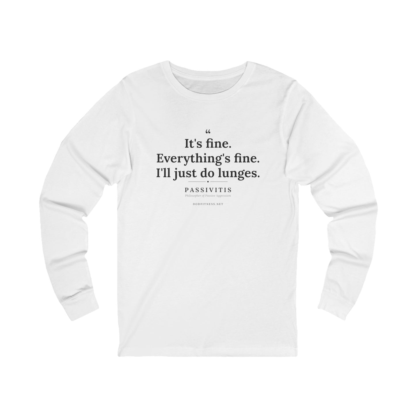 Passivitis - I'll Just Do Lunges long sleeve tee in White - funny gym shirt by DoD Fitness