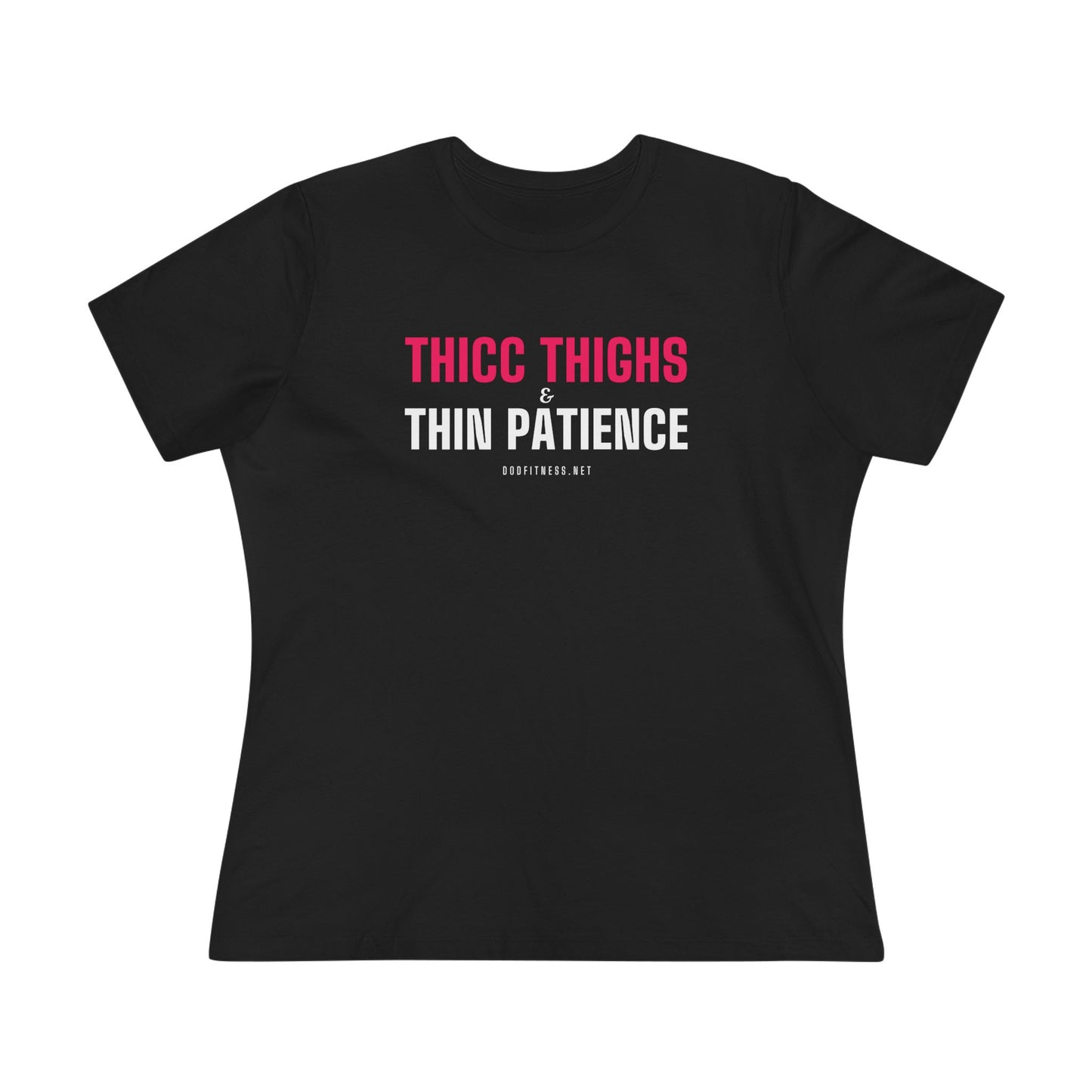 DoD Fitness - Thicc Thighs Women's Tee
