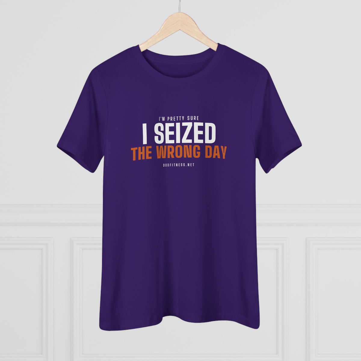 DoD Fitness - Seized Wrong Day Women's Tee