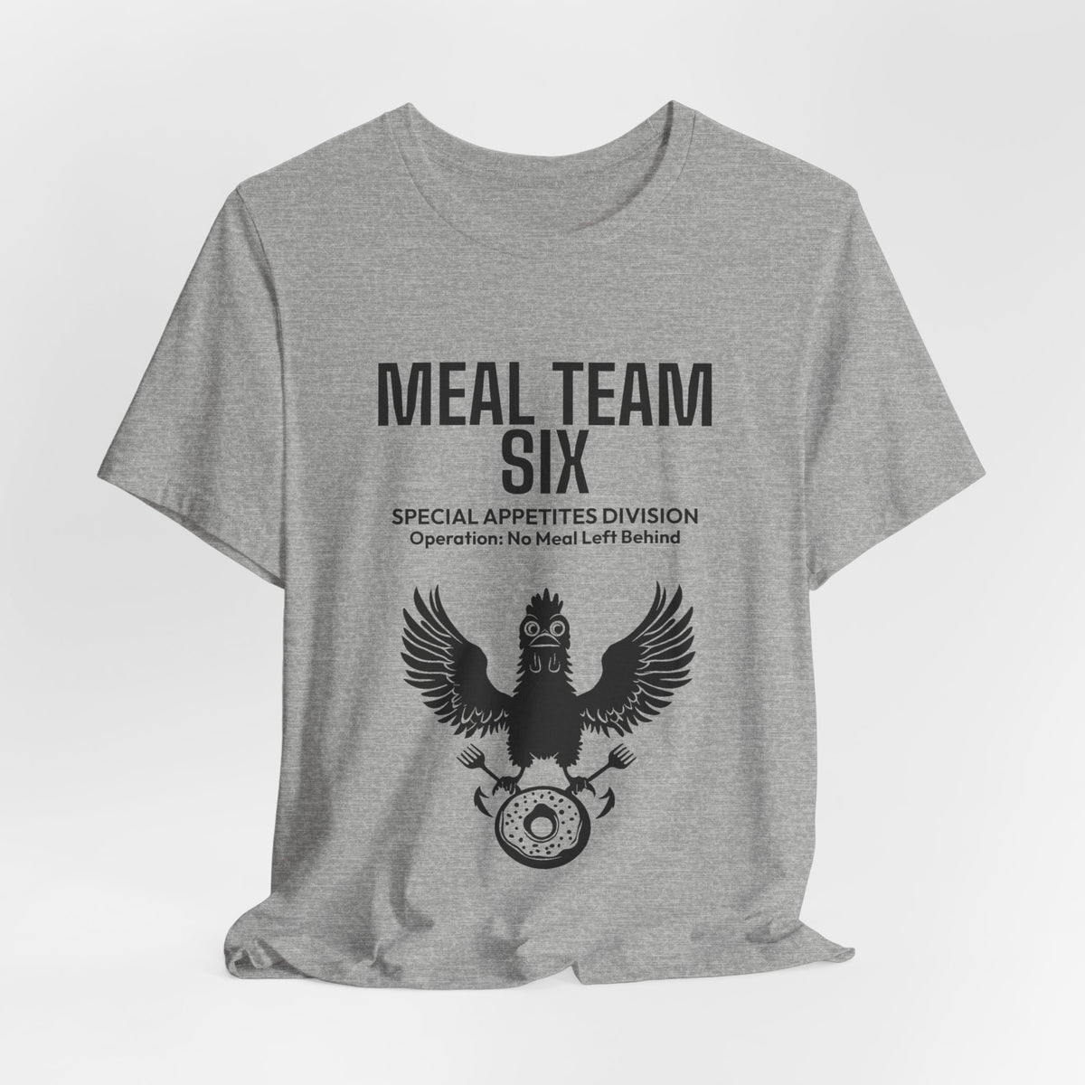 MEAL Team 6 - No Meal Left Behind men's tee - funny gym shirt by DoD Fitness