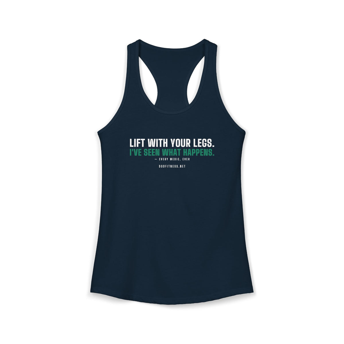 Lift With Your Legs women's racerback tank - funny gym tank by DoD Fitness