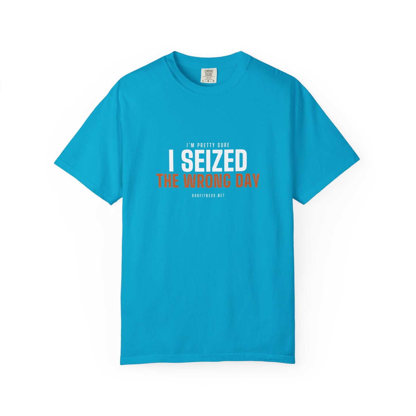 DoD Fitness - Seized Wrong Day Men's Tee