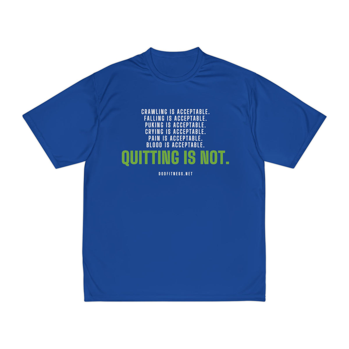 DoD Fitness - Quitting Is Not Moisture Wicking