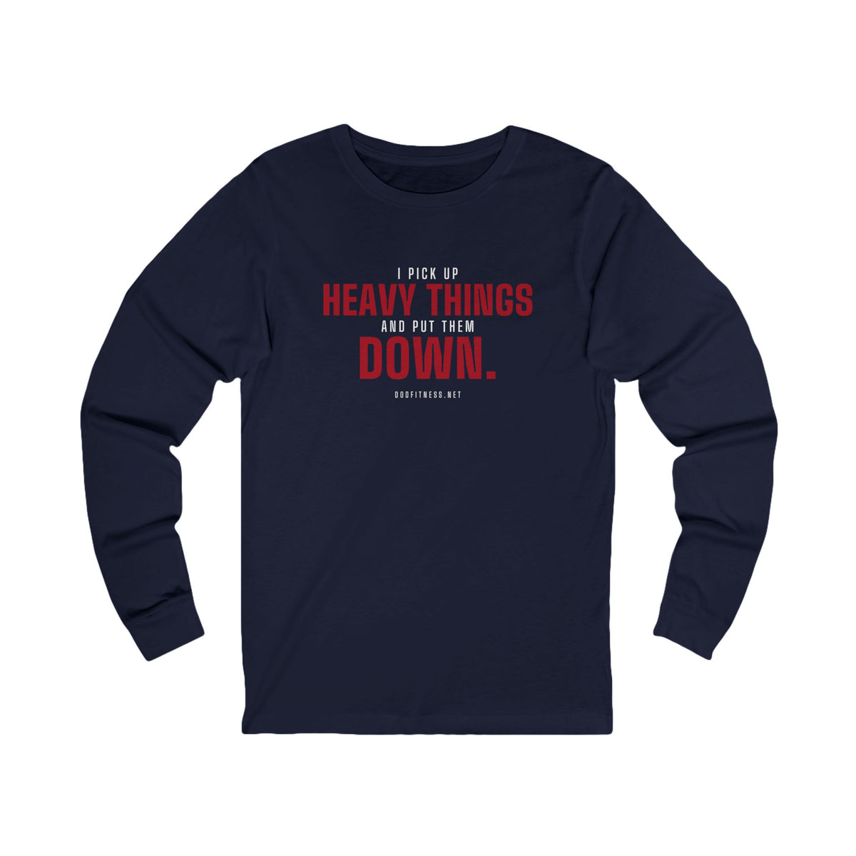 DoD Fitness - Heavy Things Long Sleeve