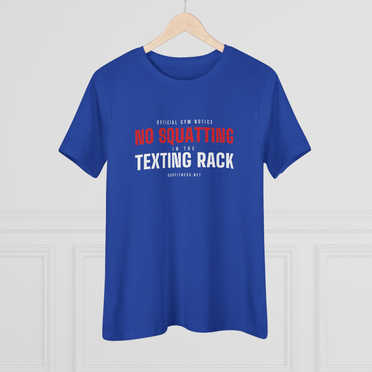 No Squatting Texting Rack women's tee - funny gym shirt by DoD Fitness