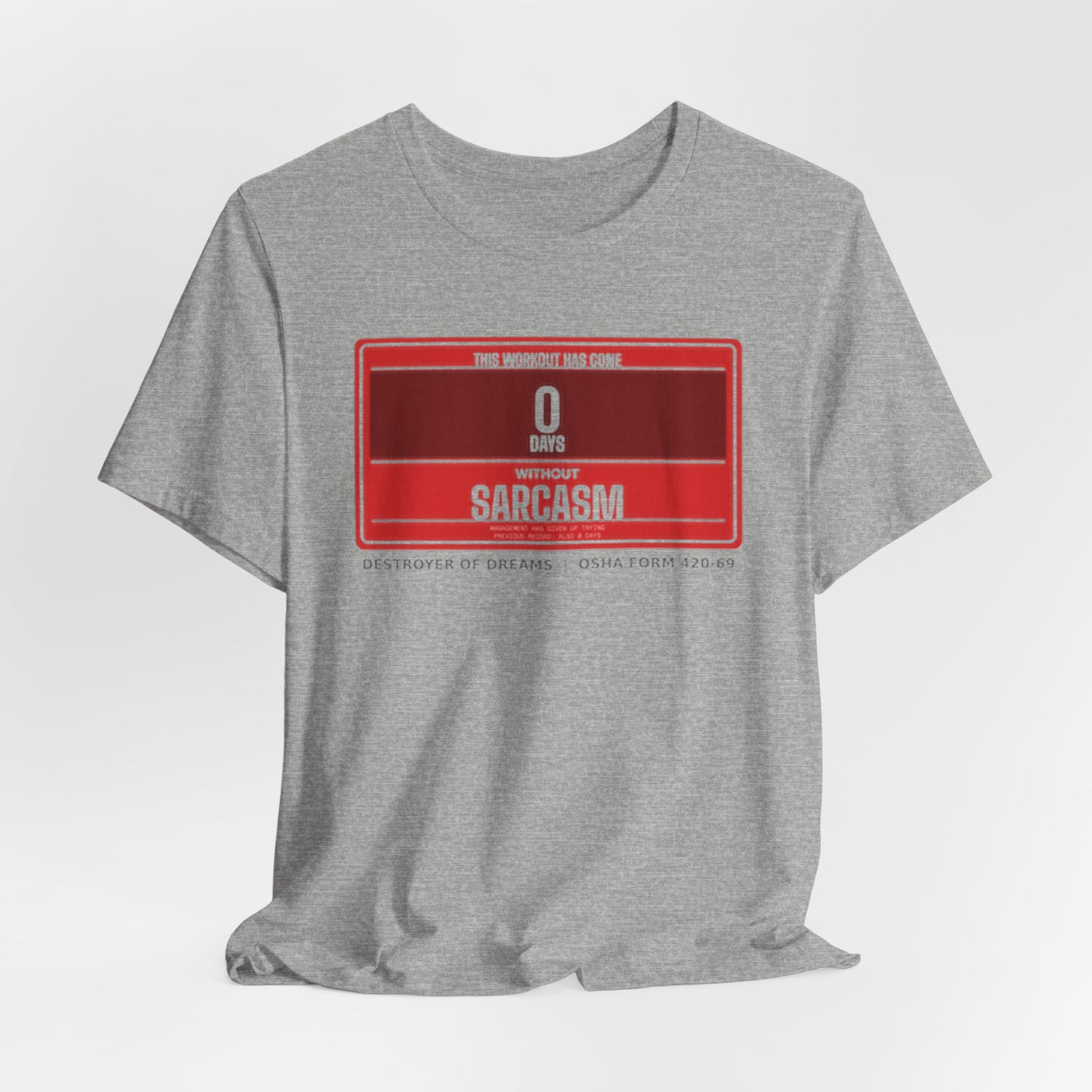 DoD Fitness - 0 Days Sarcasm Tee