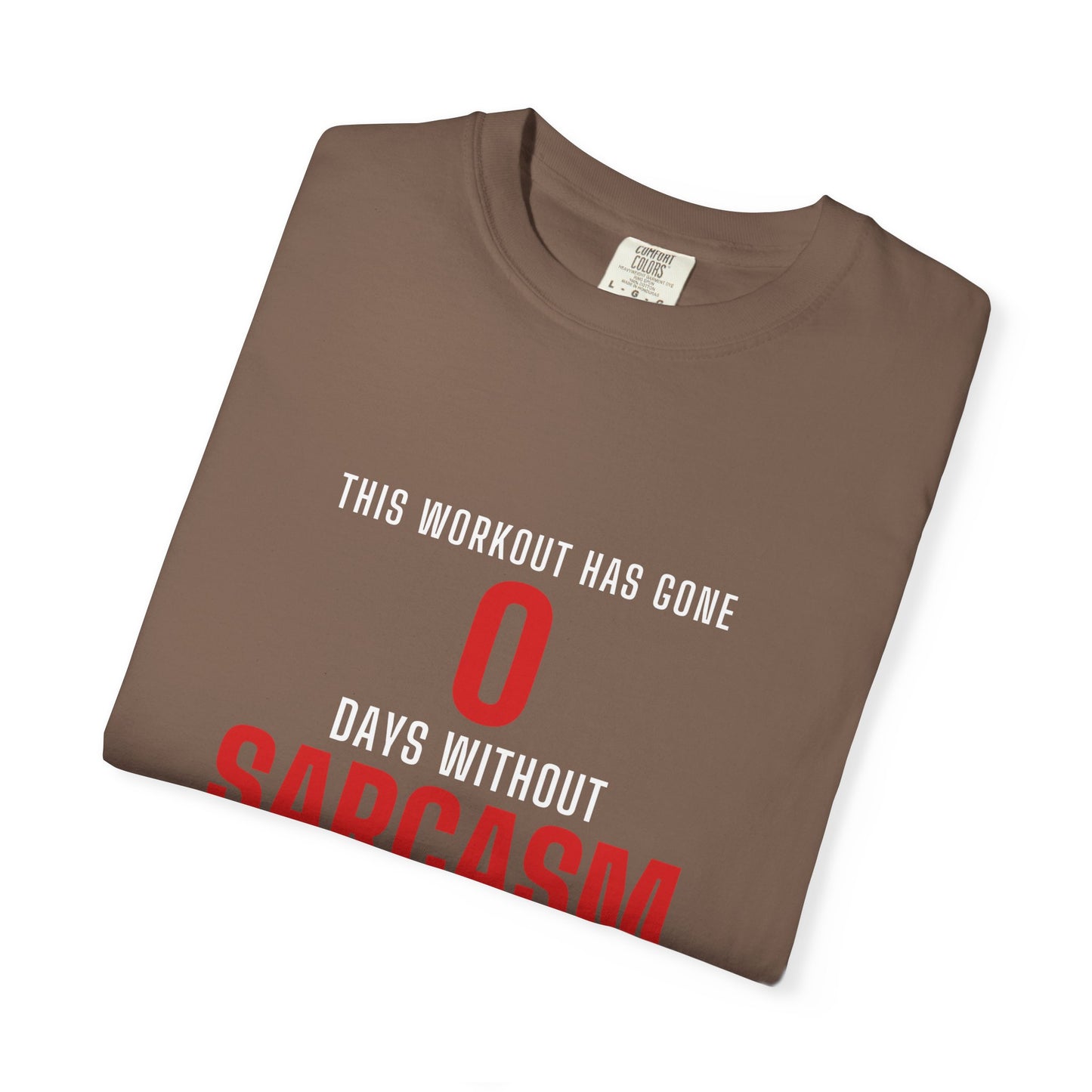 DoD Fitness - 0 Days Sarcasm Men's Tee