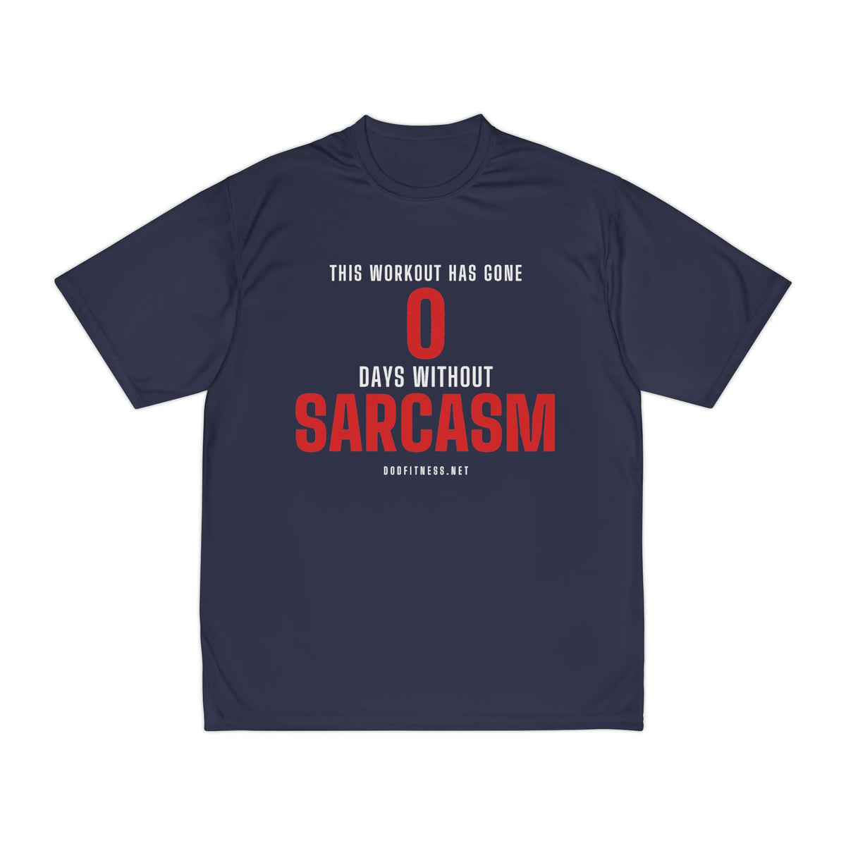 0 Days Sarcasm performance tee in Navy - funny gym shirt by DoD Fitness