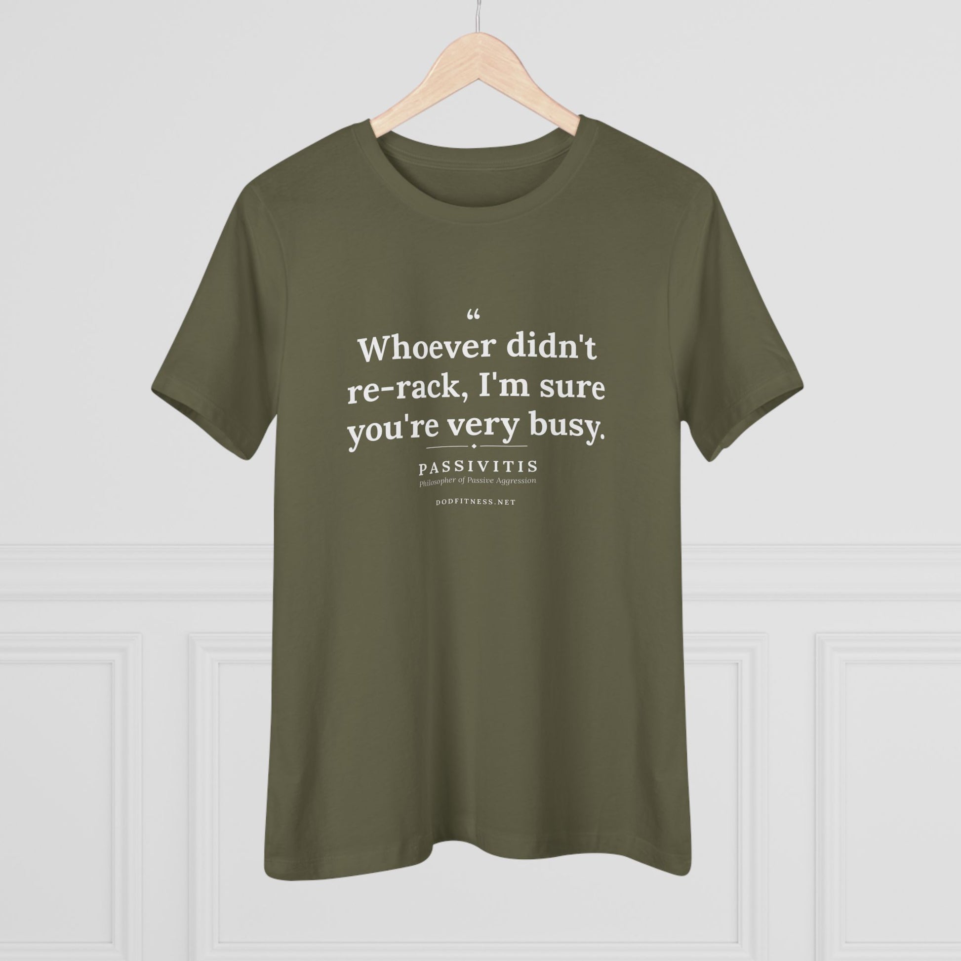 Passivitis - I'm Sure You're Very Busy women's tee - funny gym shirt by DoD Fitness