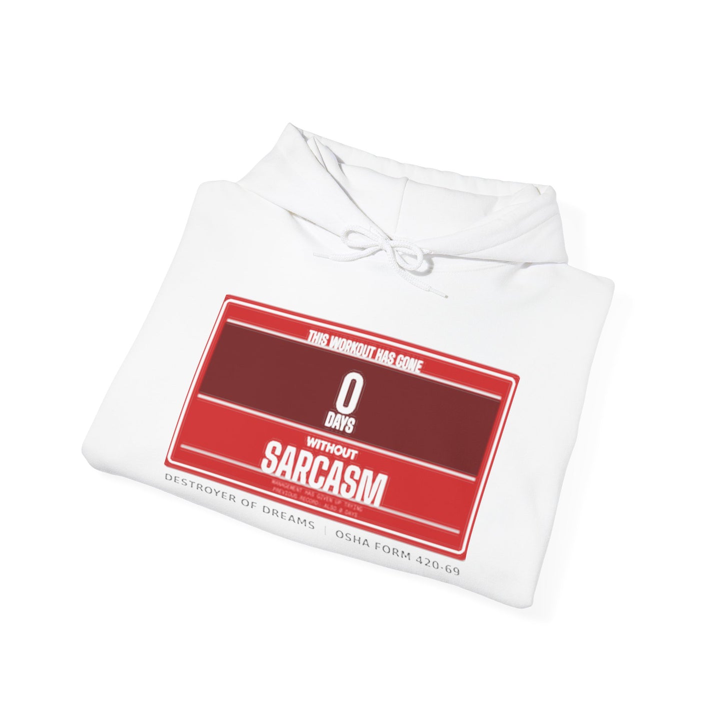 DoD Fitness - 0 Days Sarcasm Hoodie