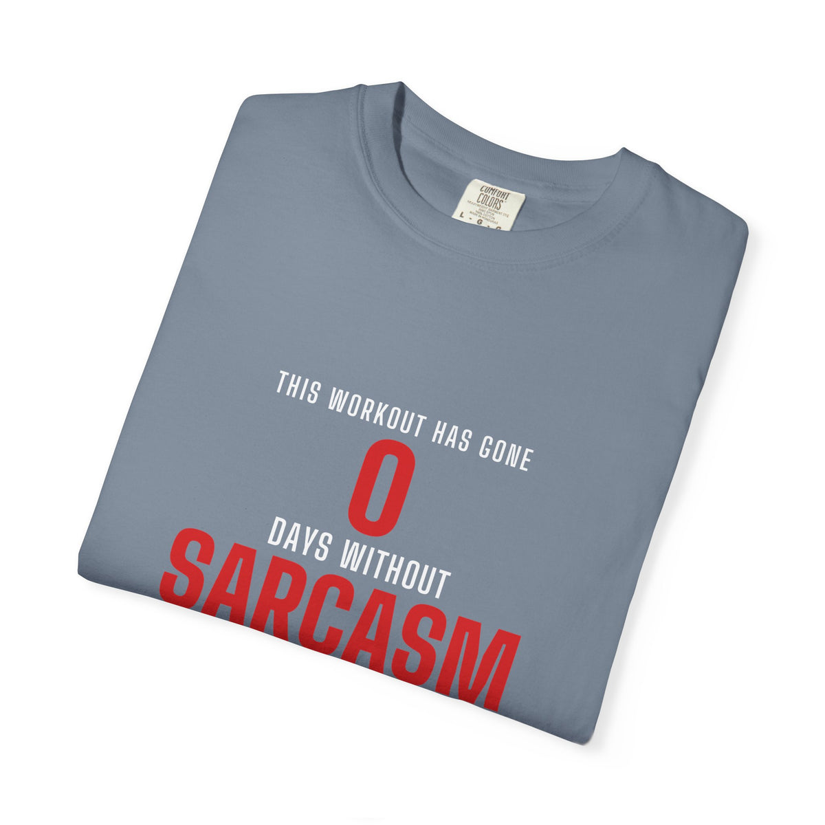 0 Days Sarcasm men's tee - funny gym shirt by DoD Fitness