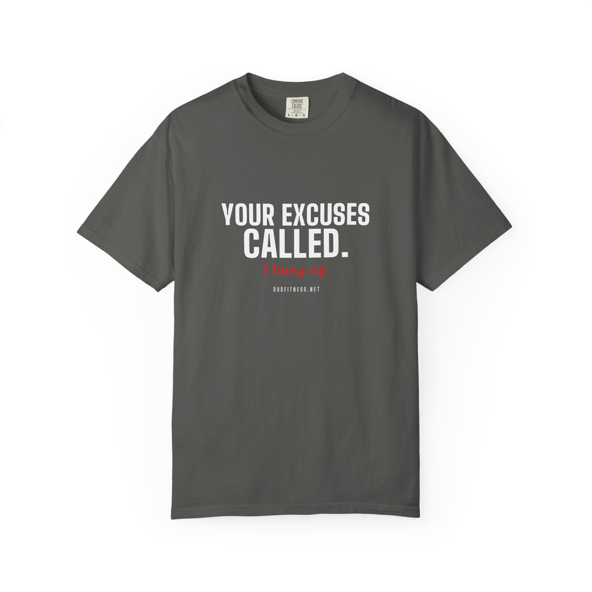 DoD Fitness - Excuses Called Men's Tee