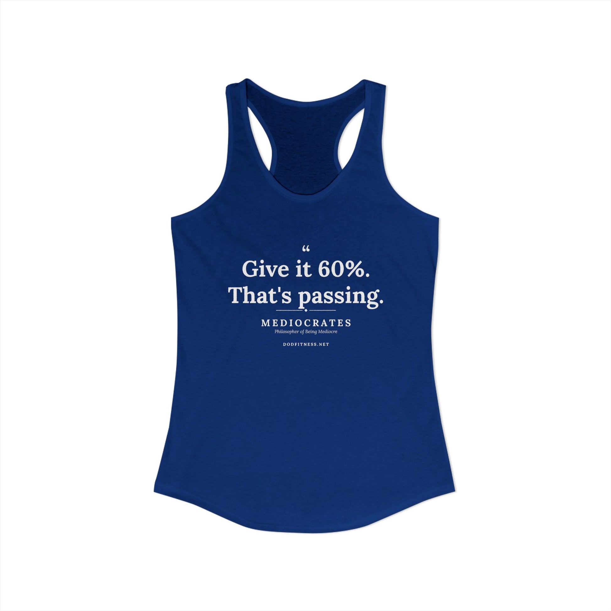 Mediocrates - Give It 60 Percent women's racerback tank in Solid Black - funny gym tank by DoD Fitness