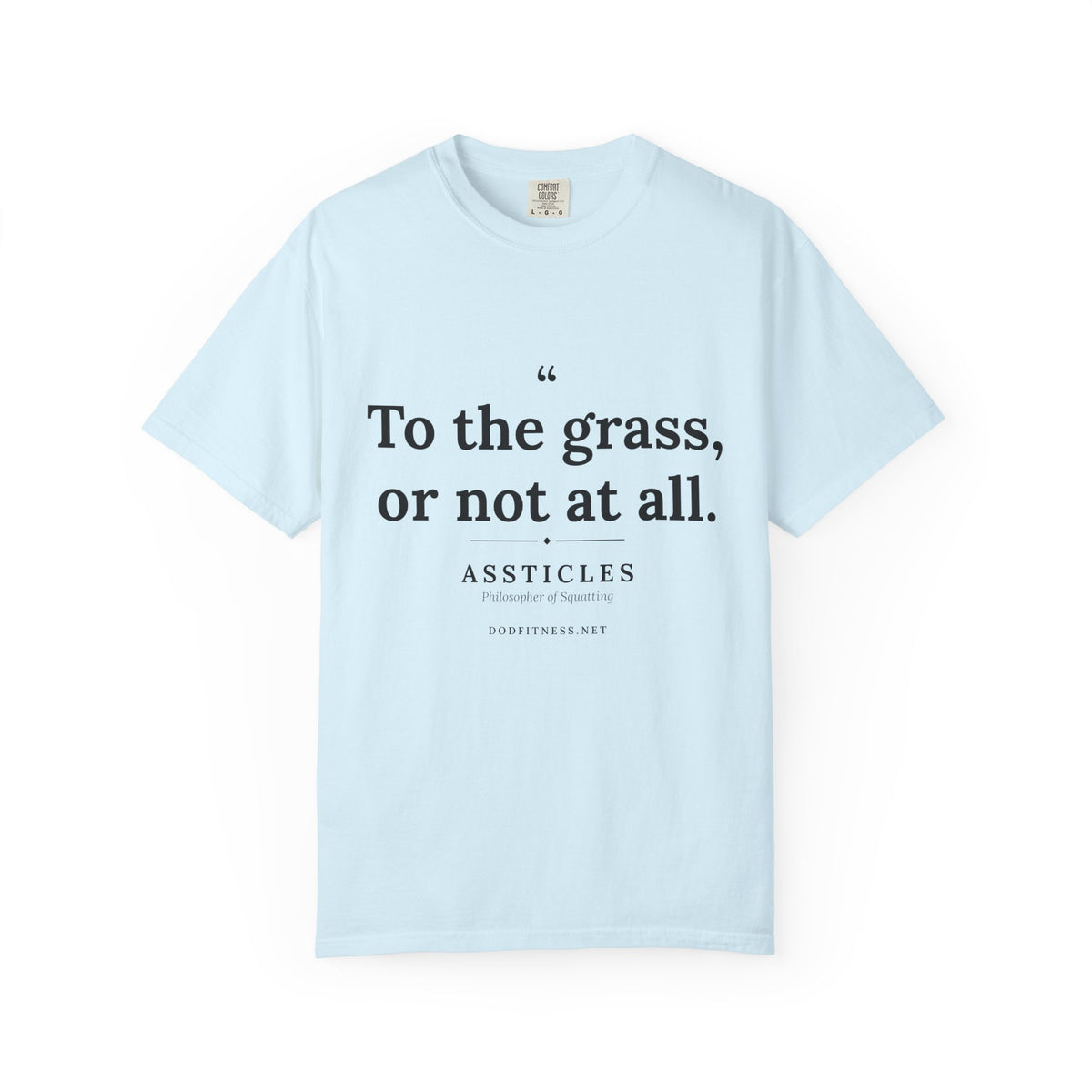 Assticles - To The Grass Or Not At All men's tee - funny gym shirt by DoD Fitness