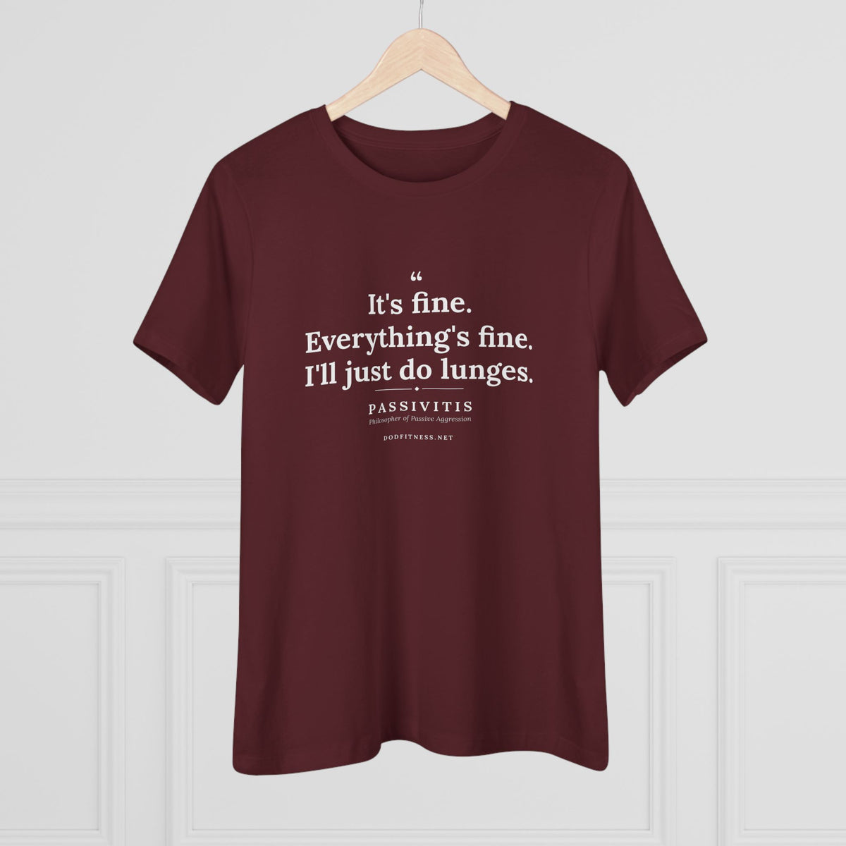 Passivitis - I'll Just Do Lunges women's tee in Maroon - funny gym shirt by DoD Fitness