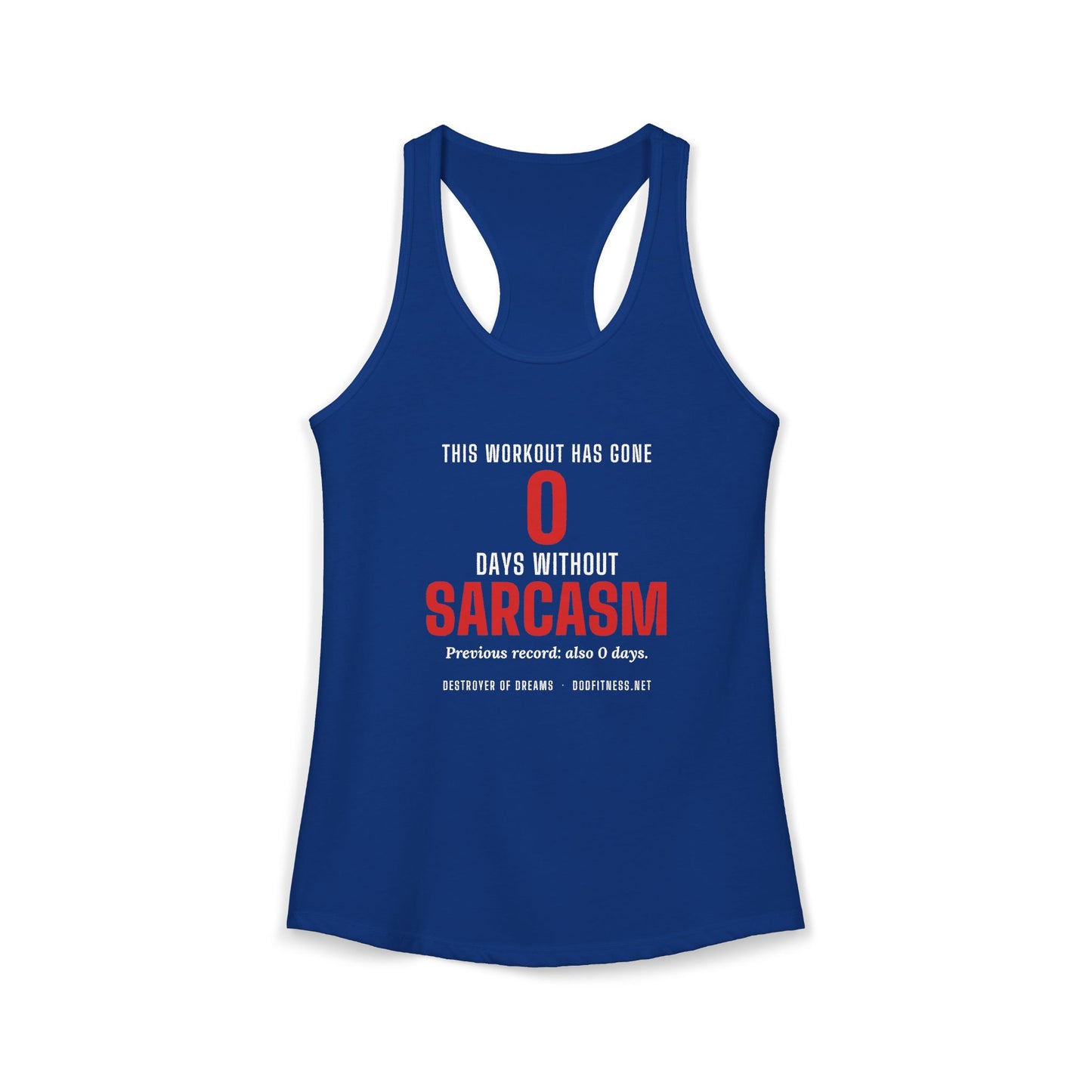 DoD Fitness - 0 Days Sarcasm Women's Tank