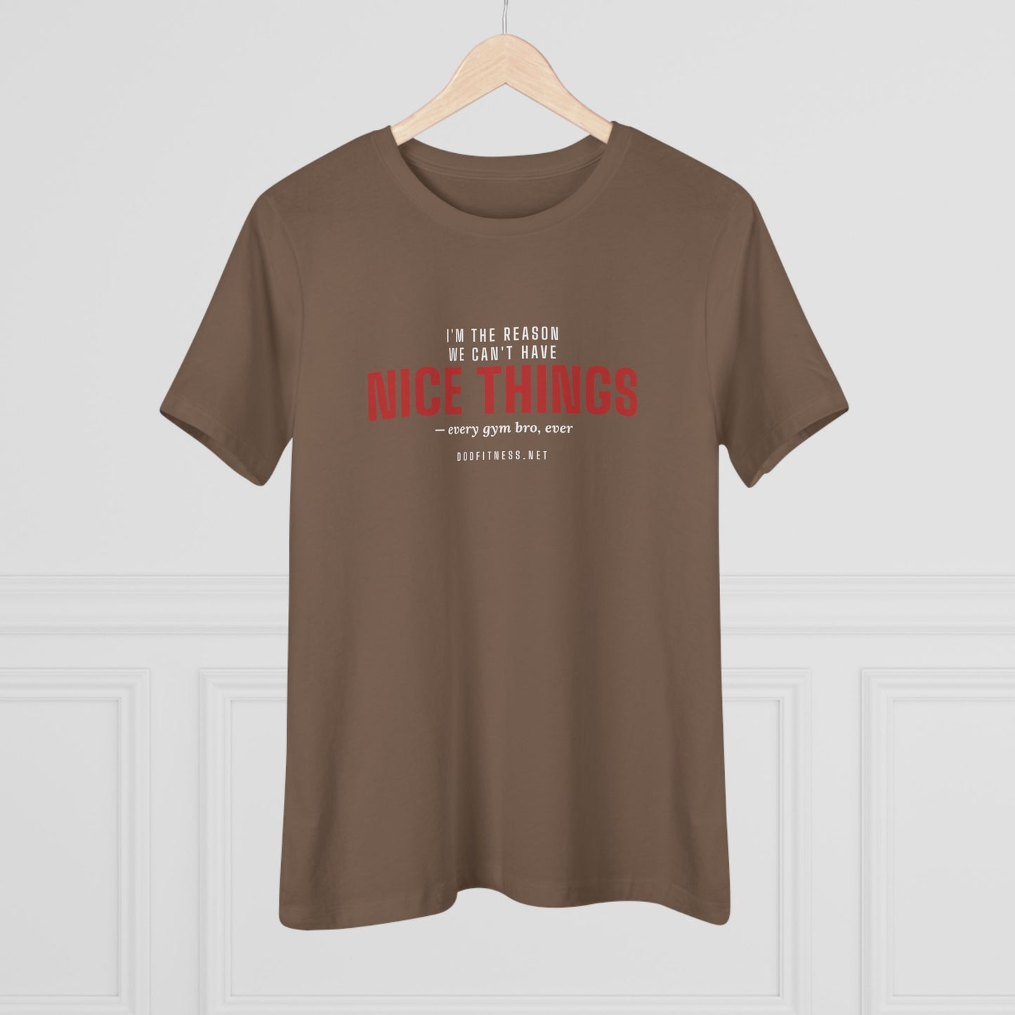 DoD Fitness - Nice Things Women's Tee