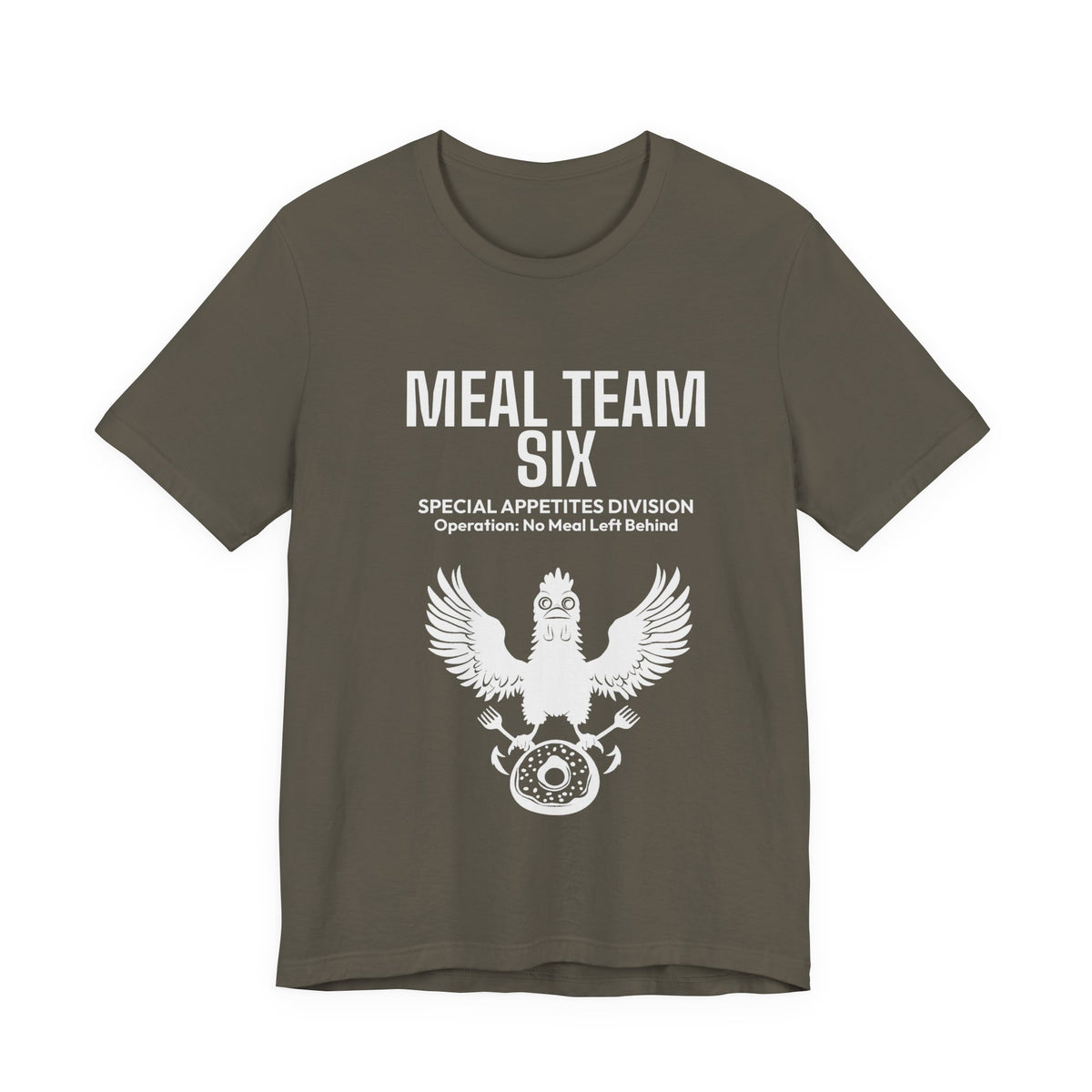 MEAL Team 6 - No Meal Left Behind men's tee in Army - funny gym shirt by DoD Fitness