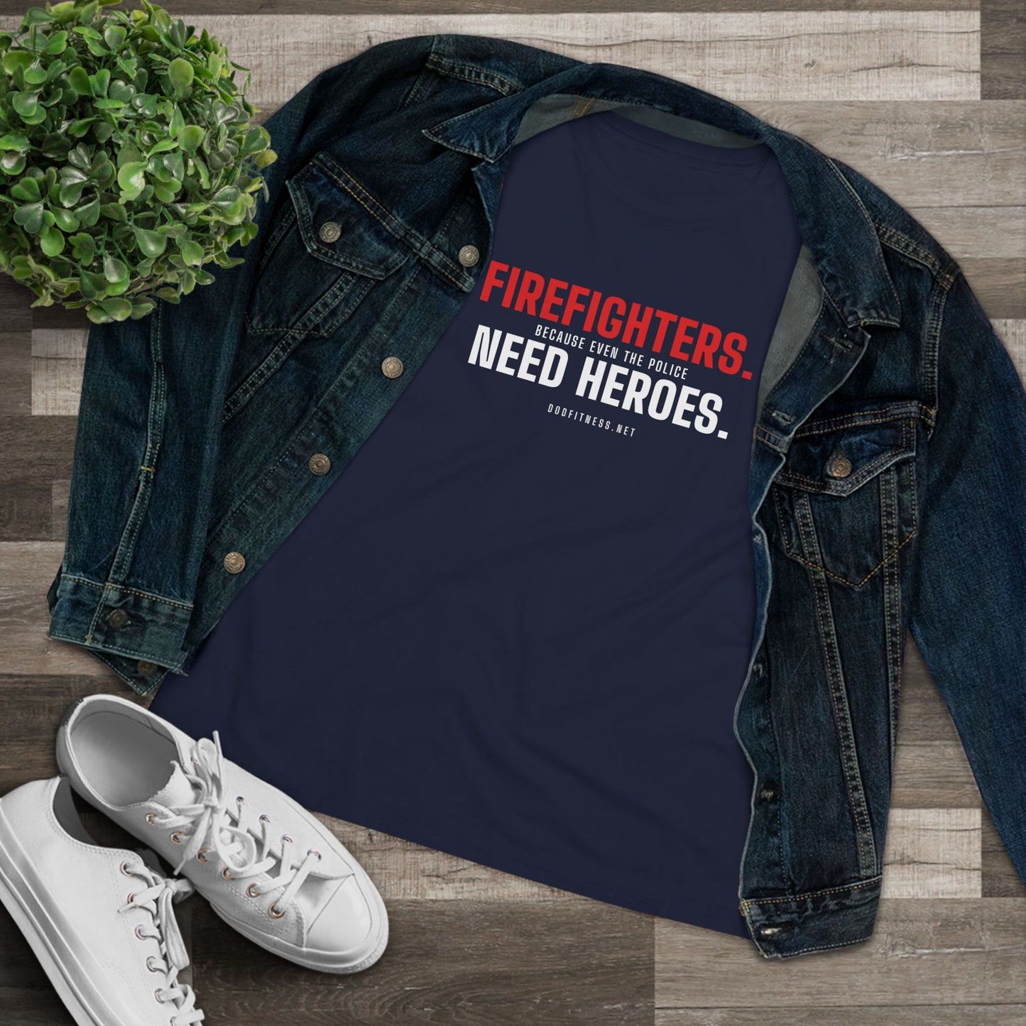 DoD Fitness - Firefighters Need Heroes Women's Tee