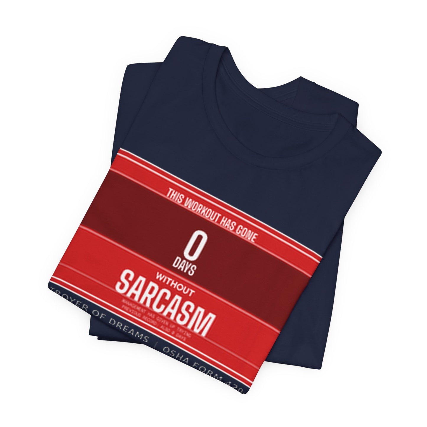 DoD Fitness - 0 Days Sarcasm Tee